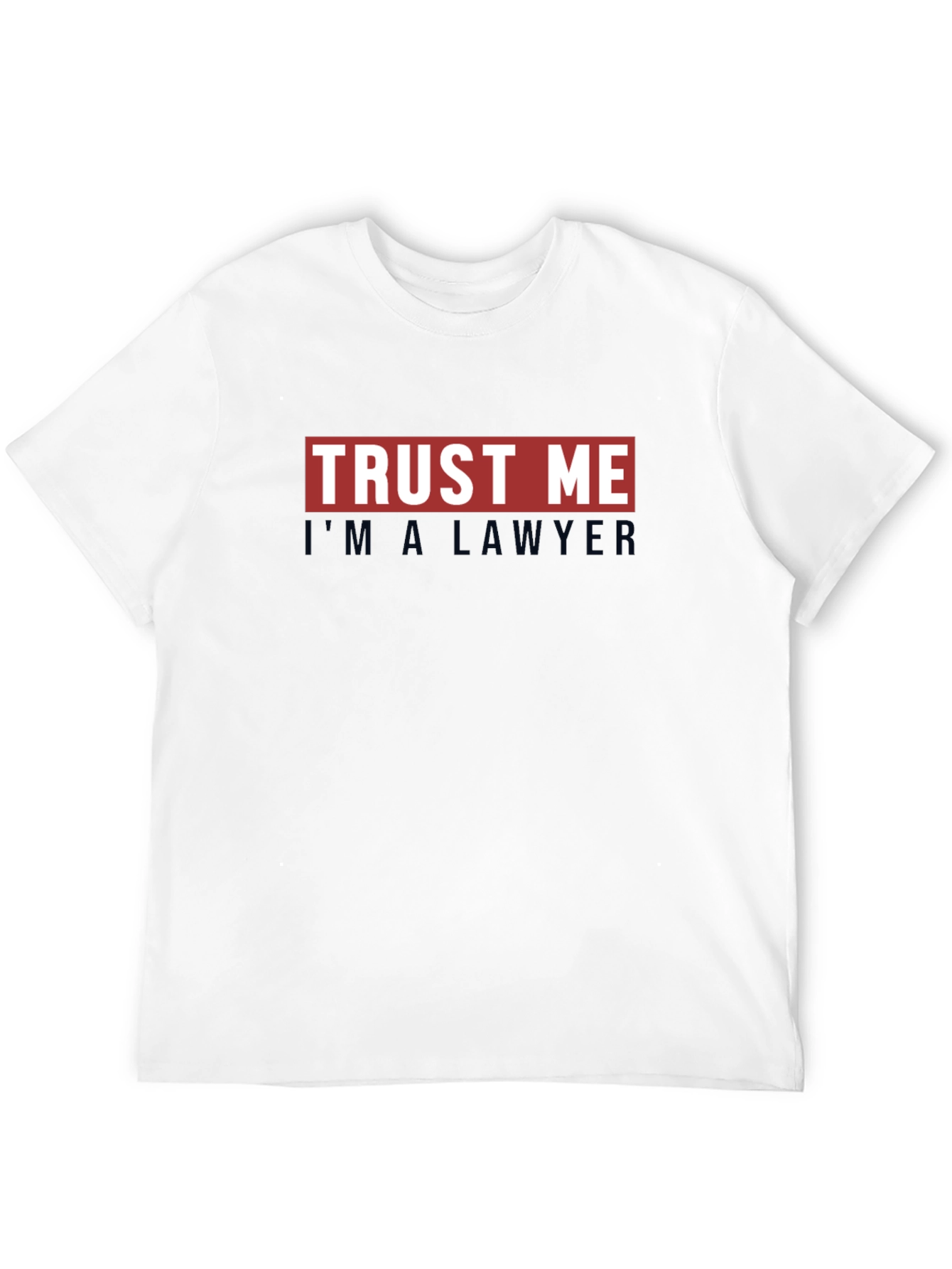 Trust Me Im A Lawyer Black T-Shirt