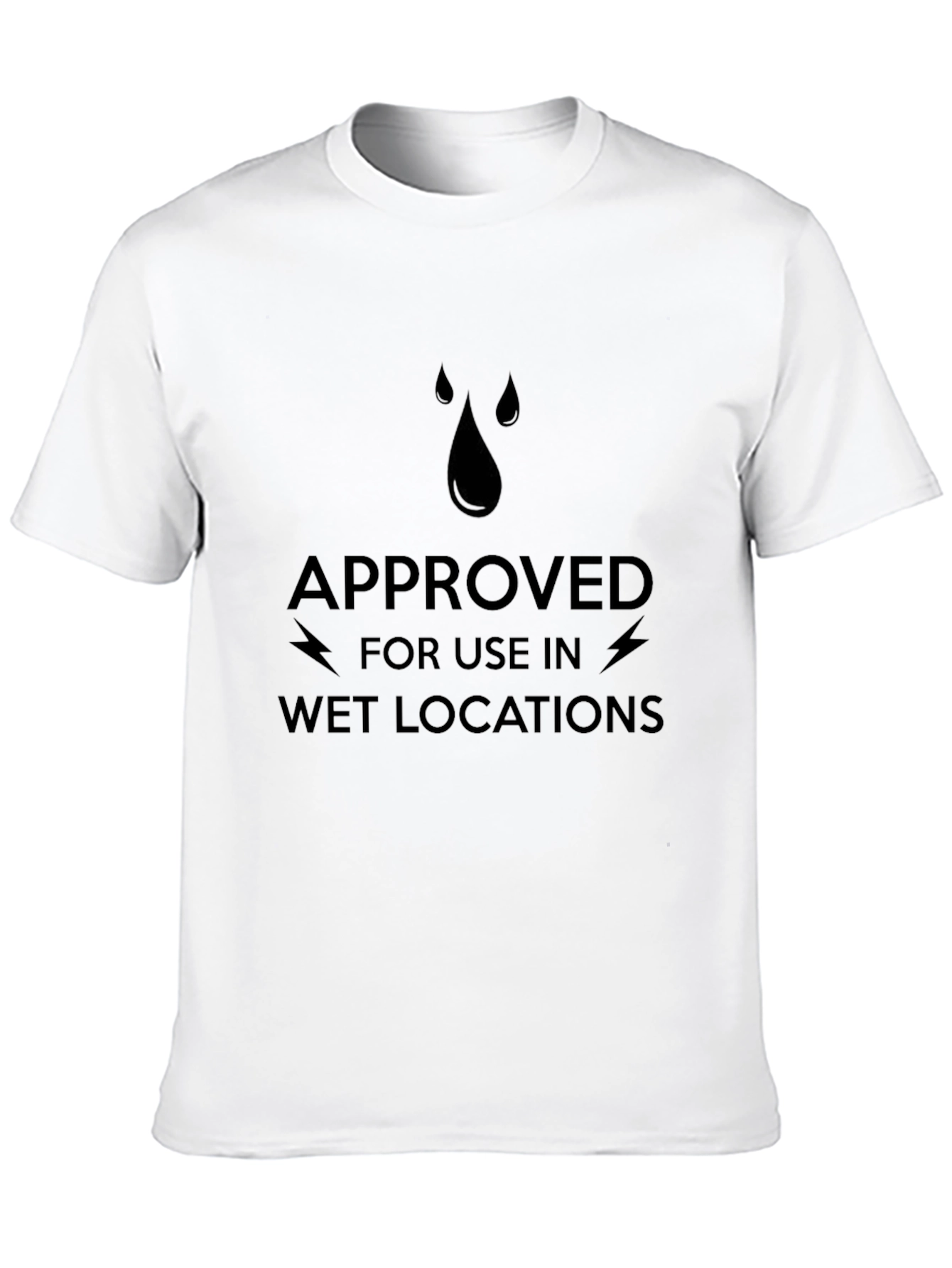 Approved for Wet Locations T-Shirt - Black