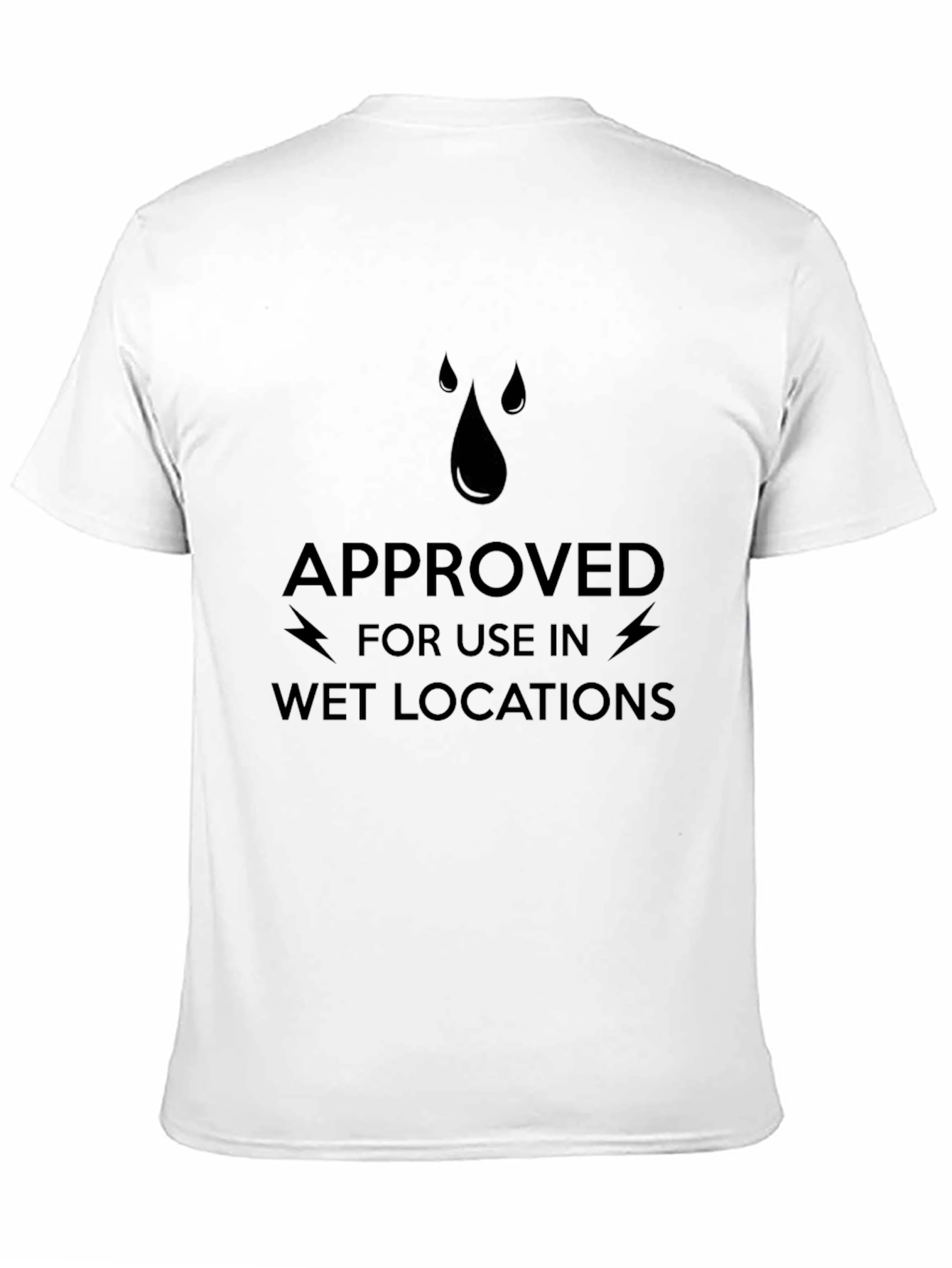 Approved for Wet Locations T-Shirt - Black