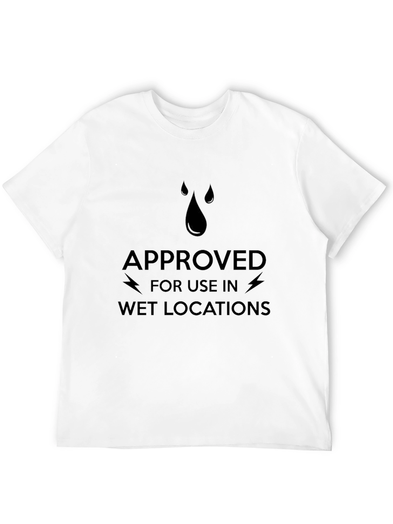 Approved for Wet Locations T-Shirt - Black