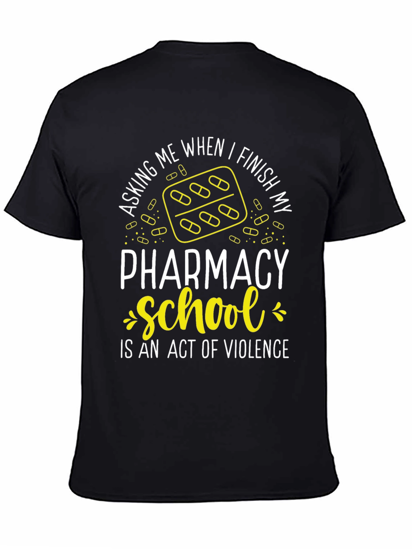 Pharmacy School Violence T-Shirt