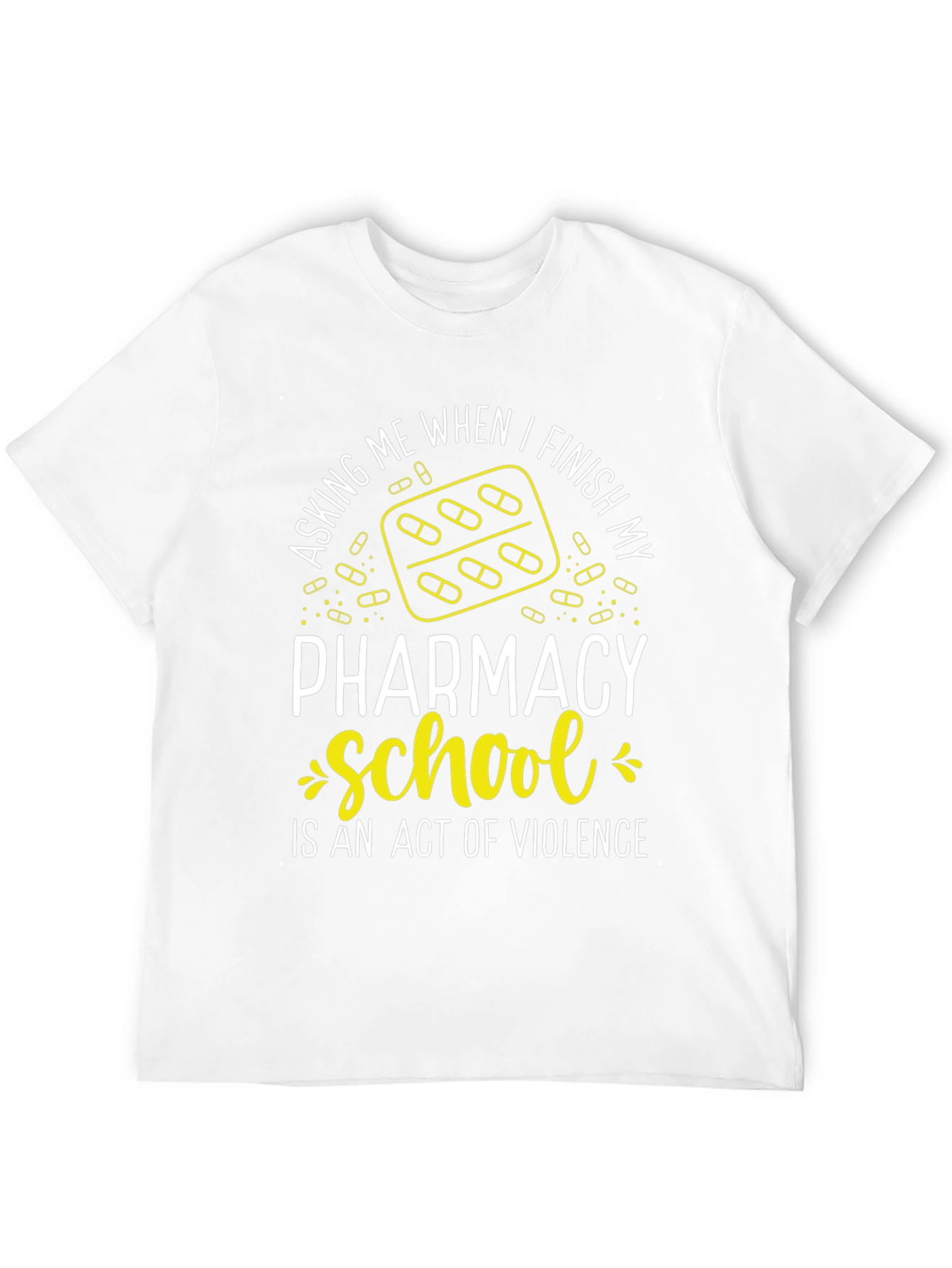 Pharmacy School Violence T-Shirt