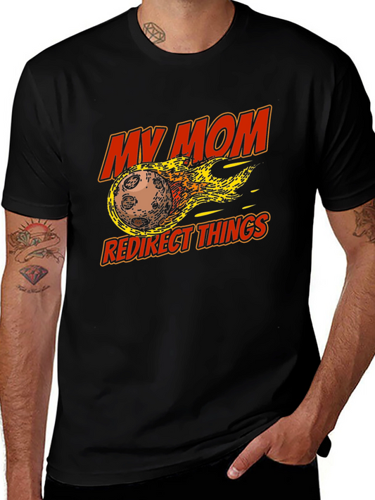 My Mom Redirect Things Graphic Tee - Black