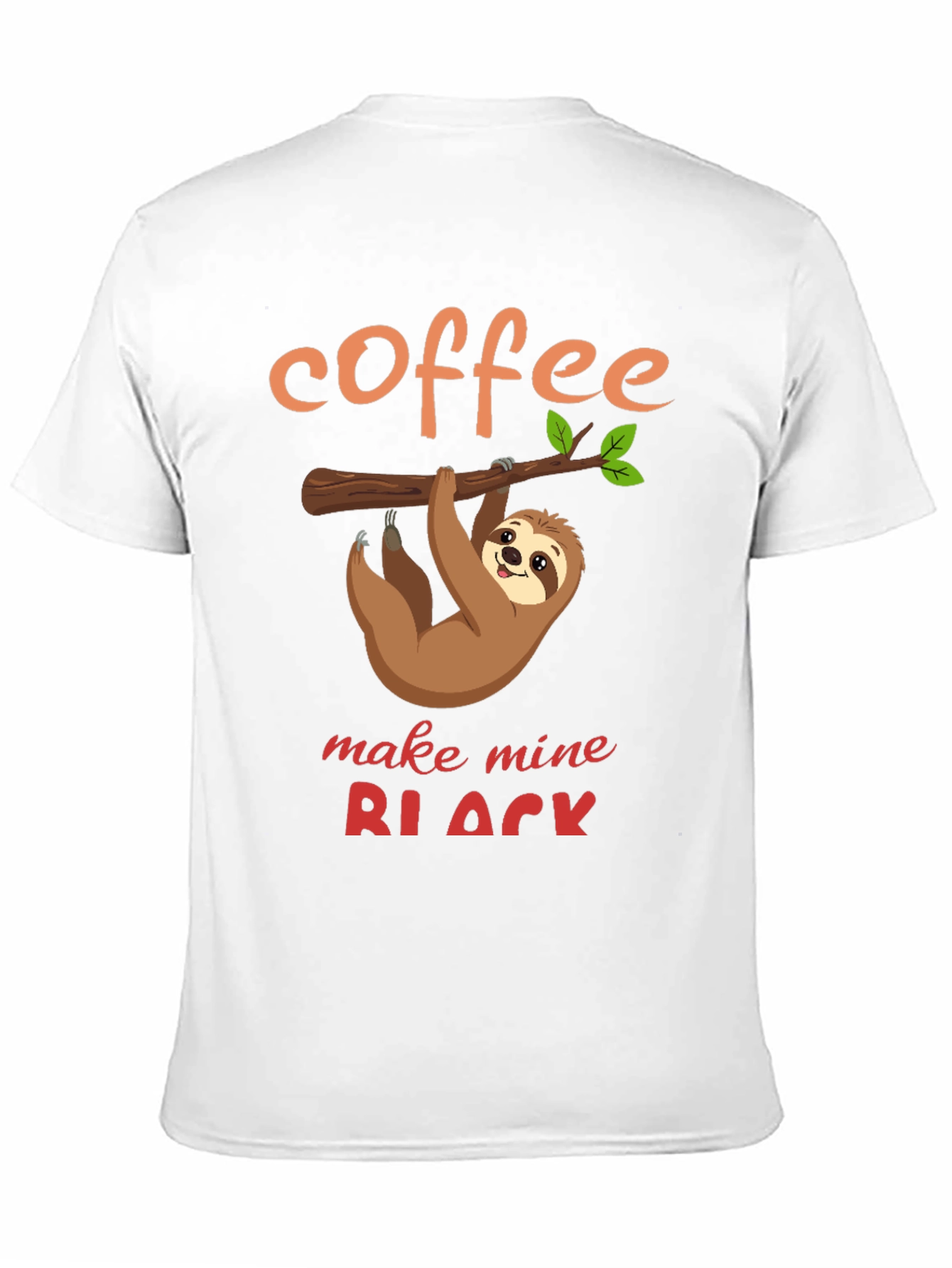 Coffee Sloth T-Shirt - Make Mine Black Funny Tee