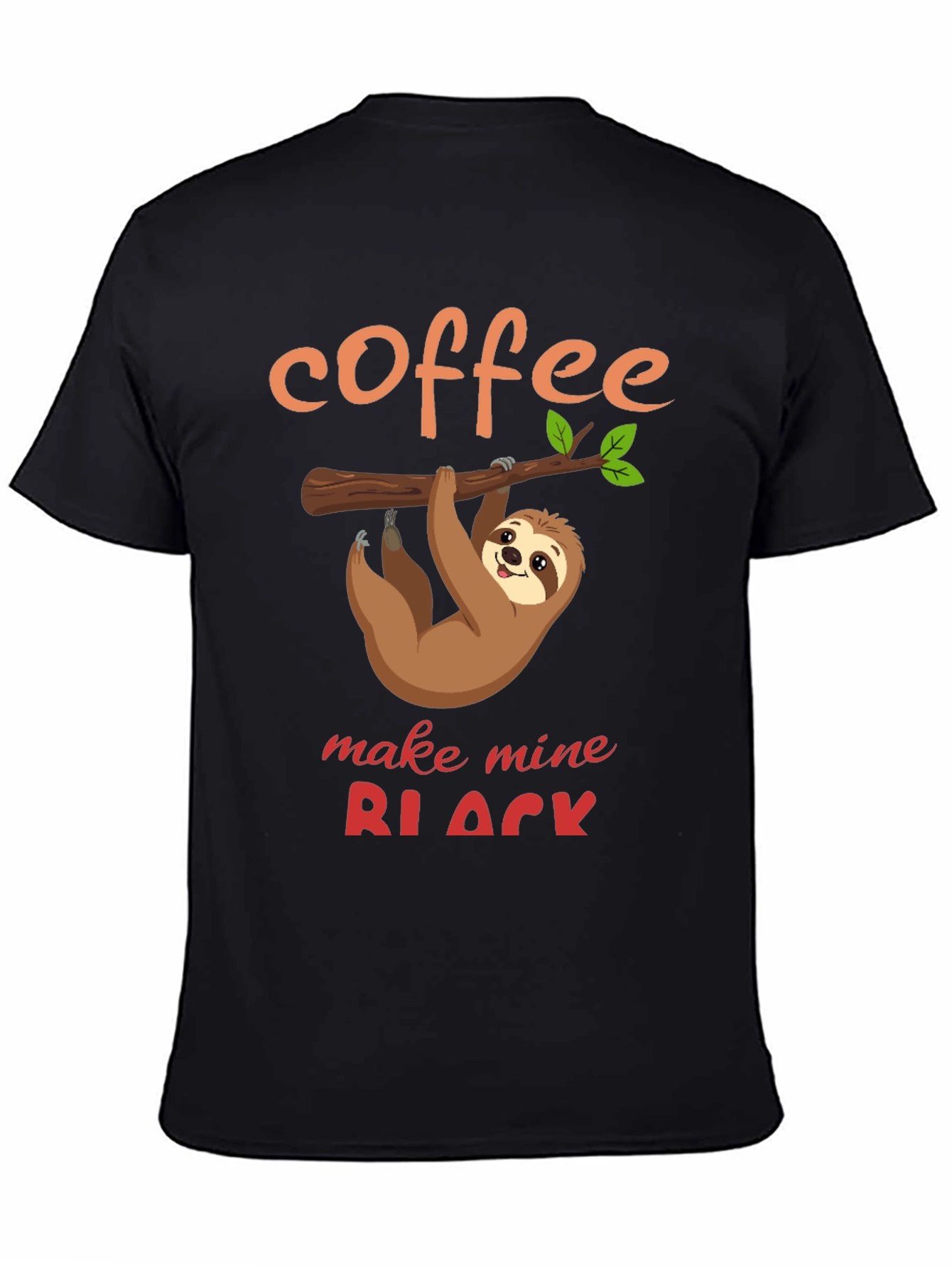Coffee Sloth T-Shirt - Make Mine Black Funny Tee