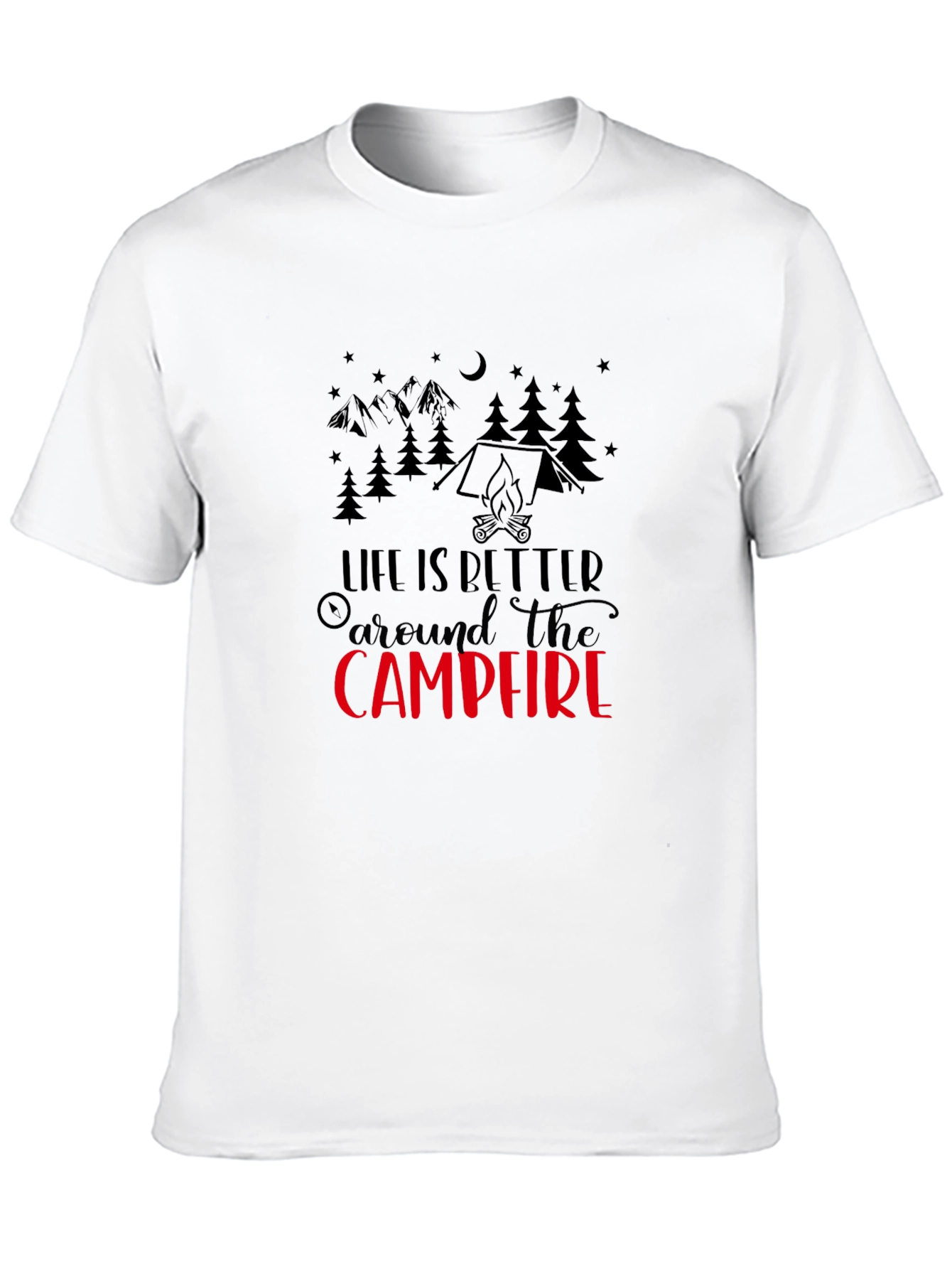Life is Better Around The Campfire Tee