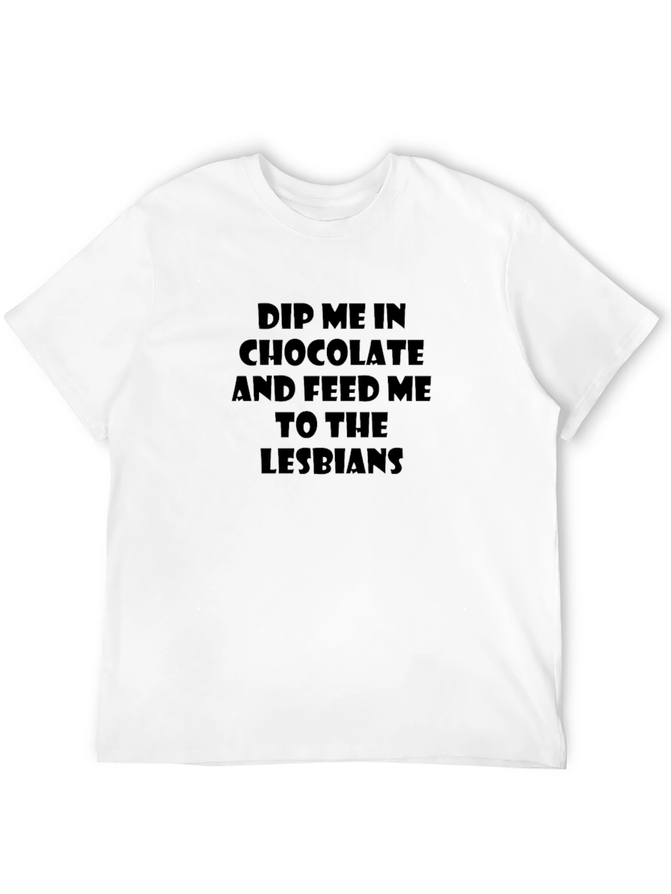 Humorous Dip Me In Chocolate Black T-Shirt