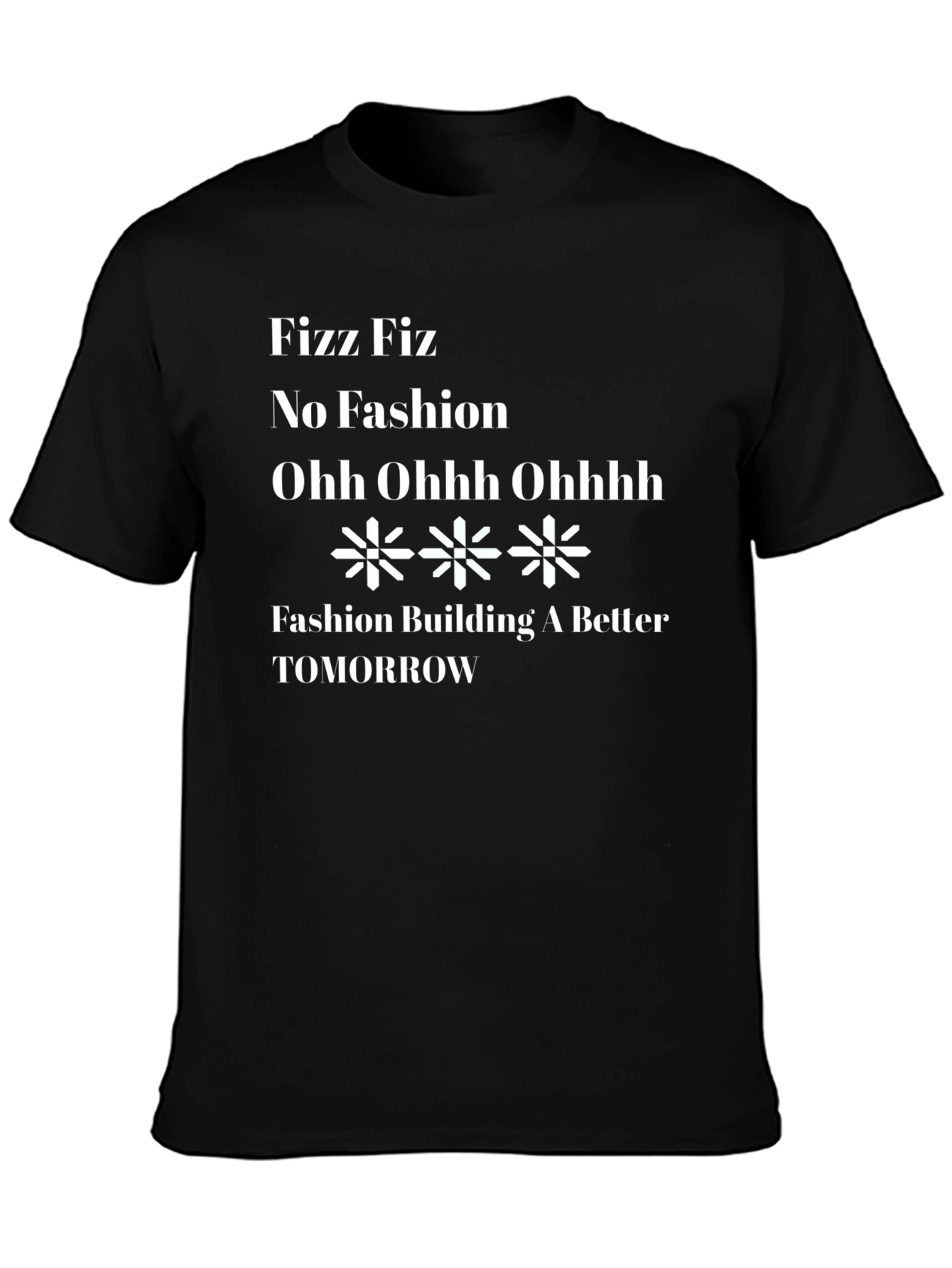Fizz Fiz No Fashion Black T-Shirt
