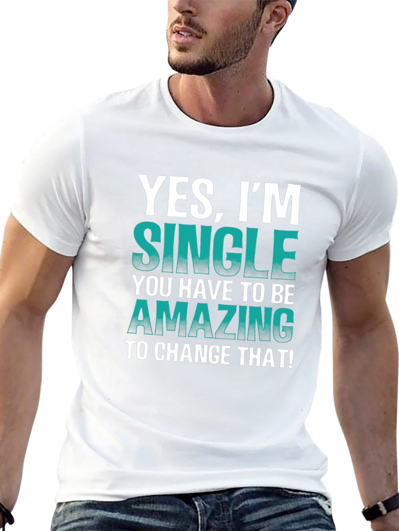 Yes Im Single T-Shirt - Humorous Statement Tee