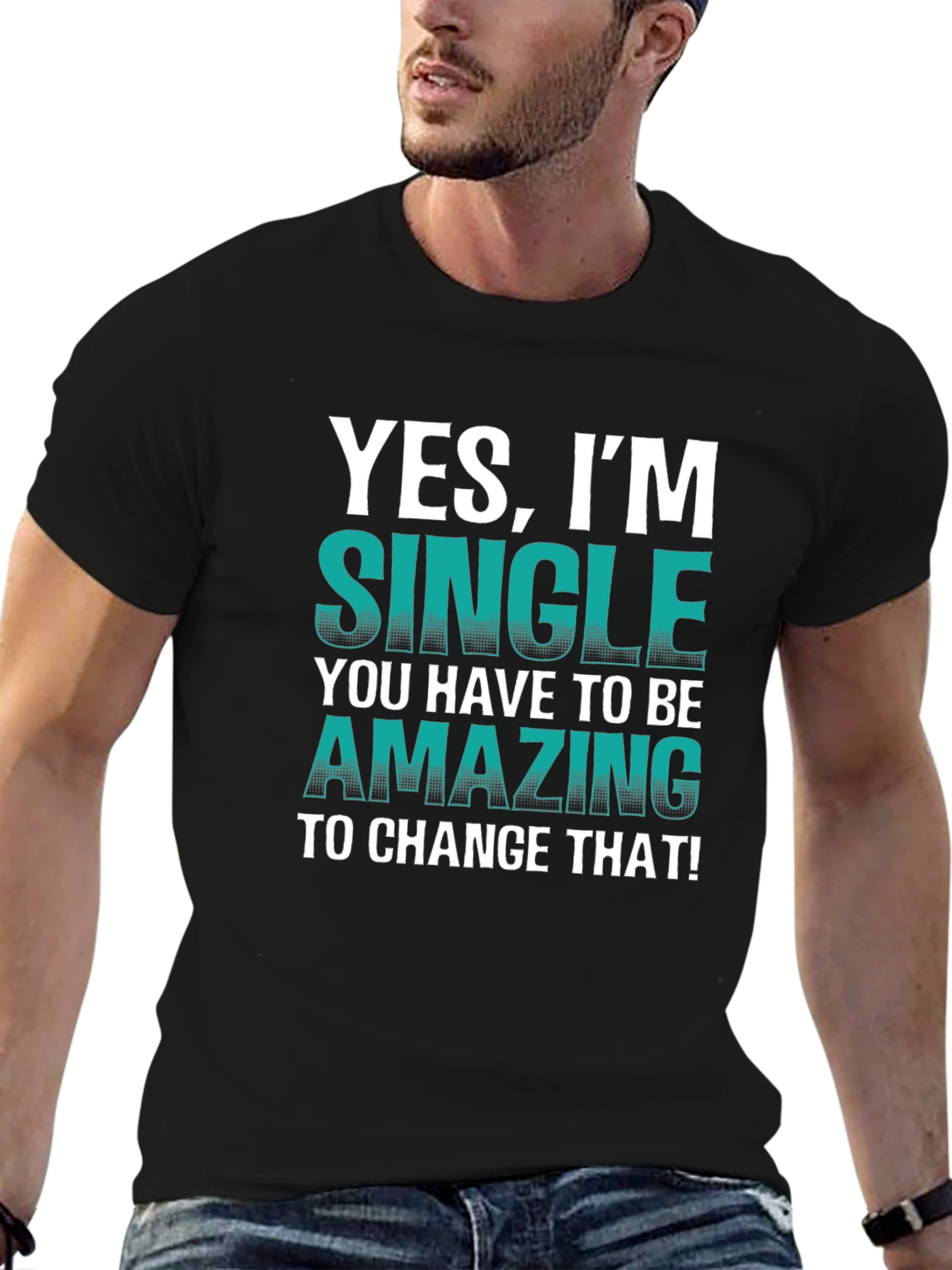 Yes Im Single T-Shirt - Humorous Statement Tee