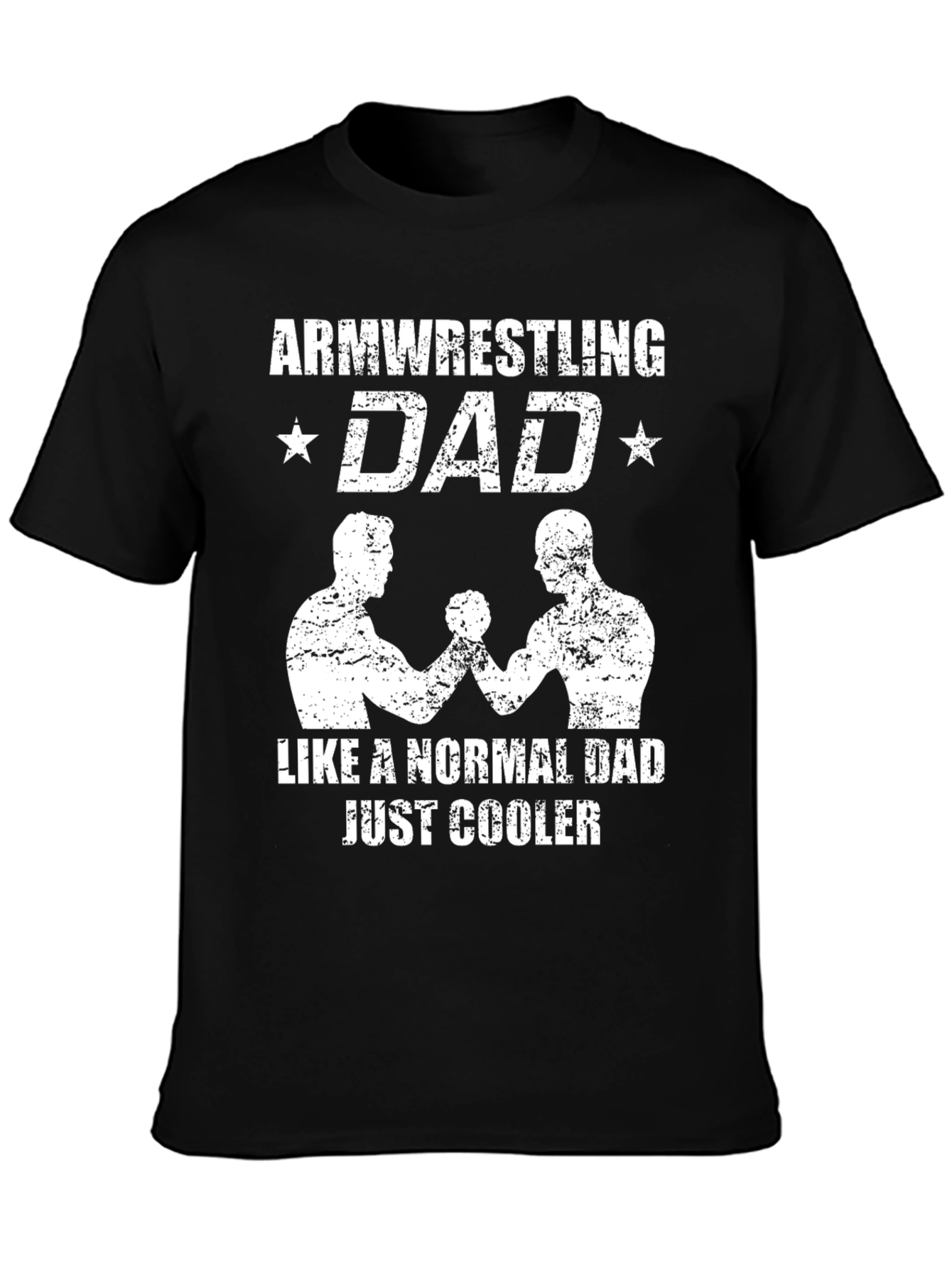 Arm Wrestling Dad T-Shirt - Cool Fathers Day Gift