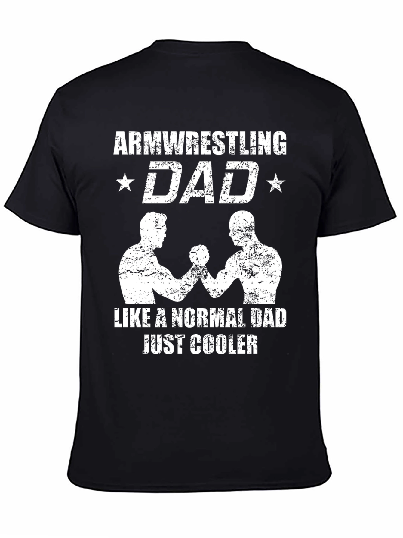 Arm Wrestling Dad T-Shirt - Cool Fathers Day Gift