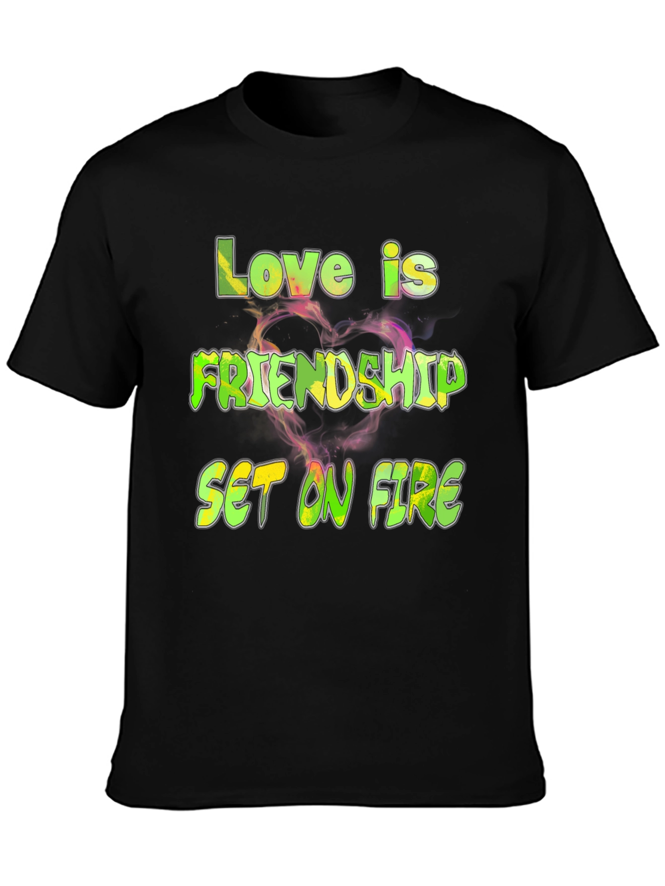 Love is Friendship Set on Fire Graphic Tee