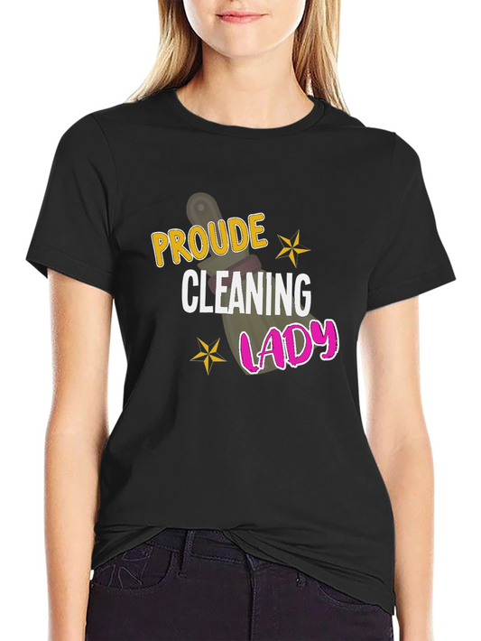 Proud Cleaning Lady Graphic T-Shirt