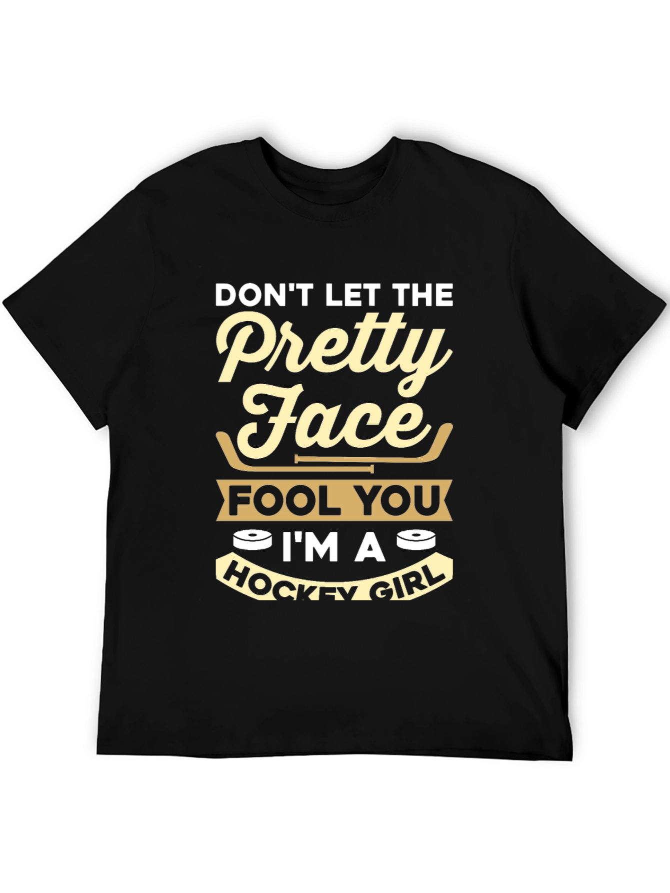 Dont Let The Pretty Face Hockey Girl T-Shirt