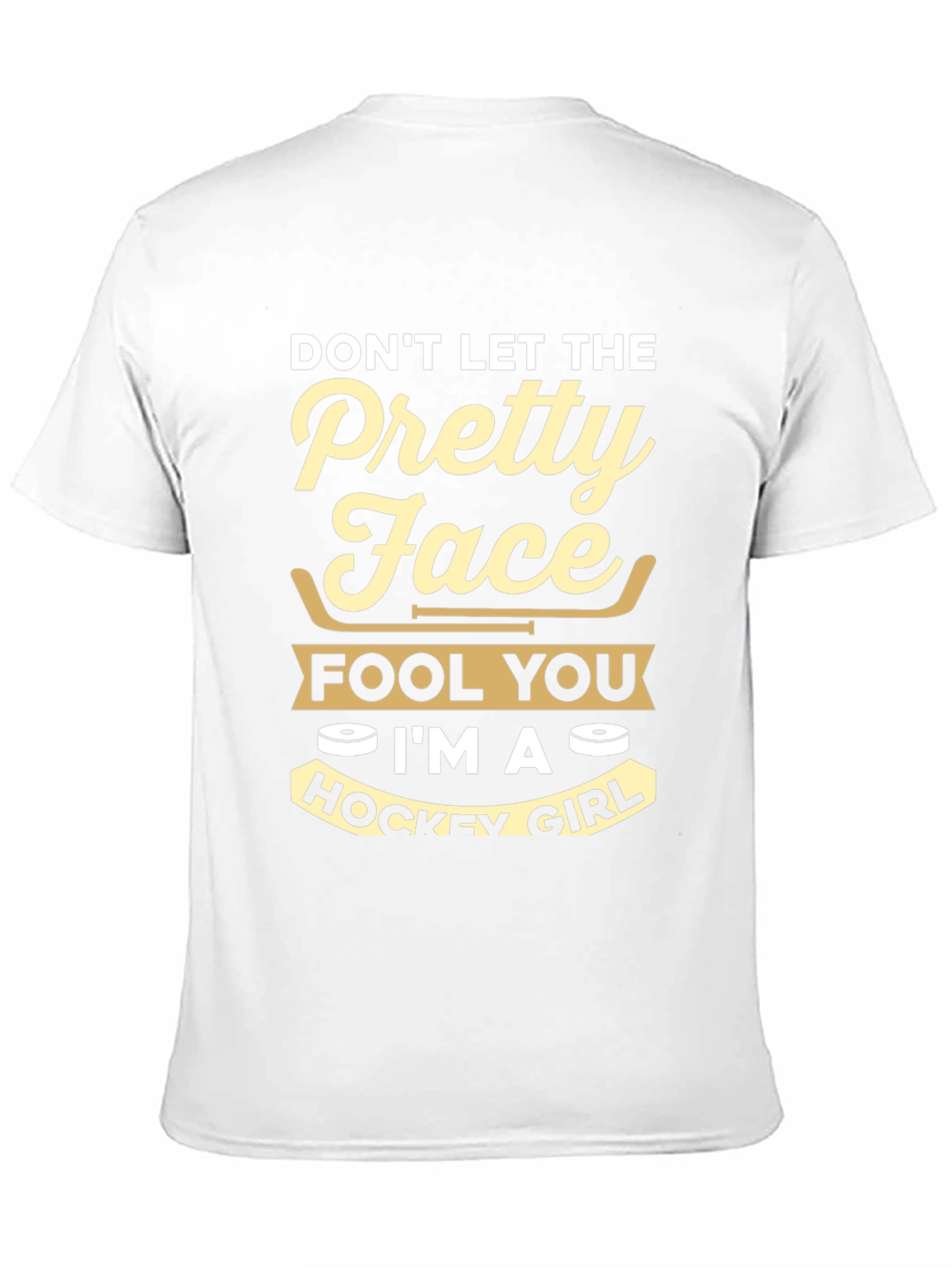 Dont Let The Pretty Face Hockey Girl T-Shirt