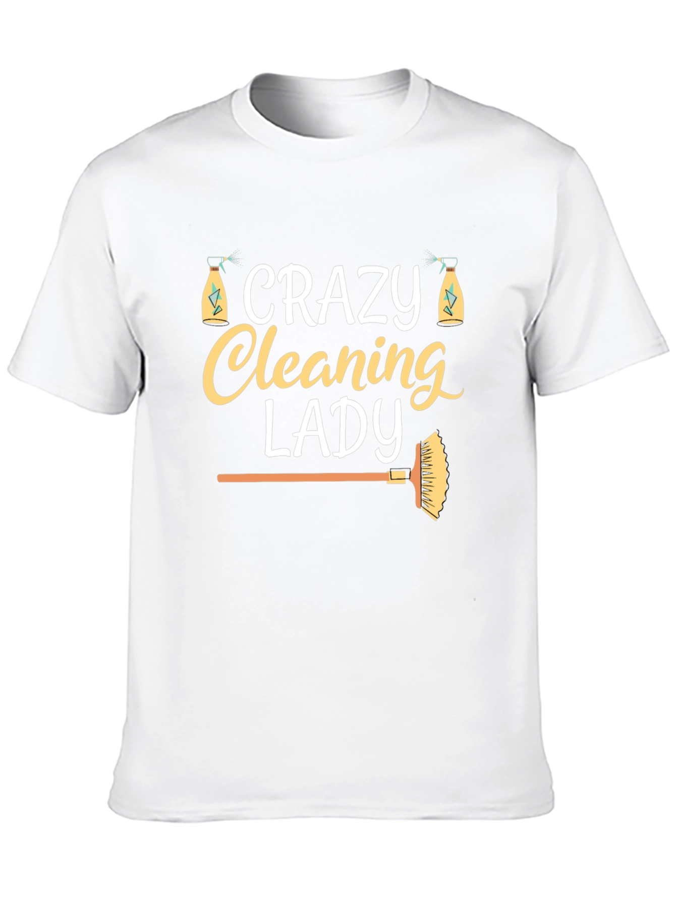 Crazy Cleaning Lady T-Shirt - Fun Housekeeping Tee