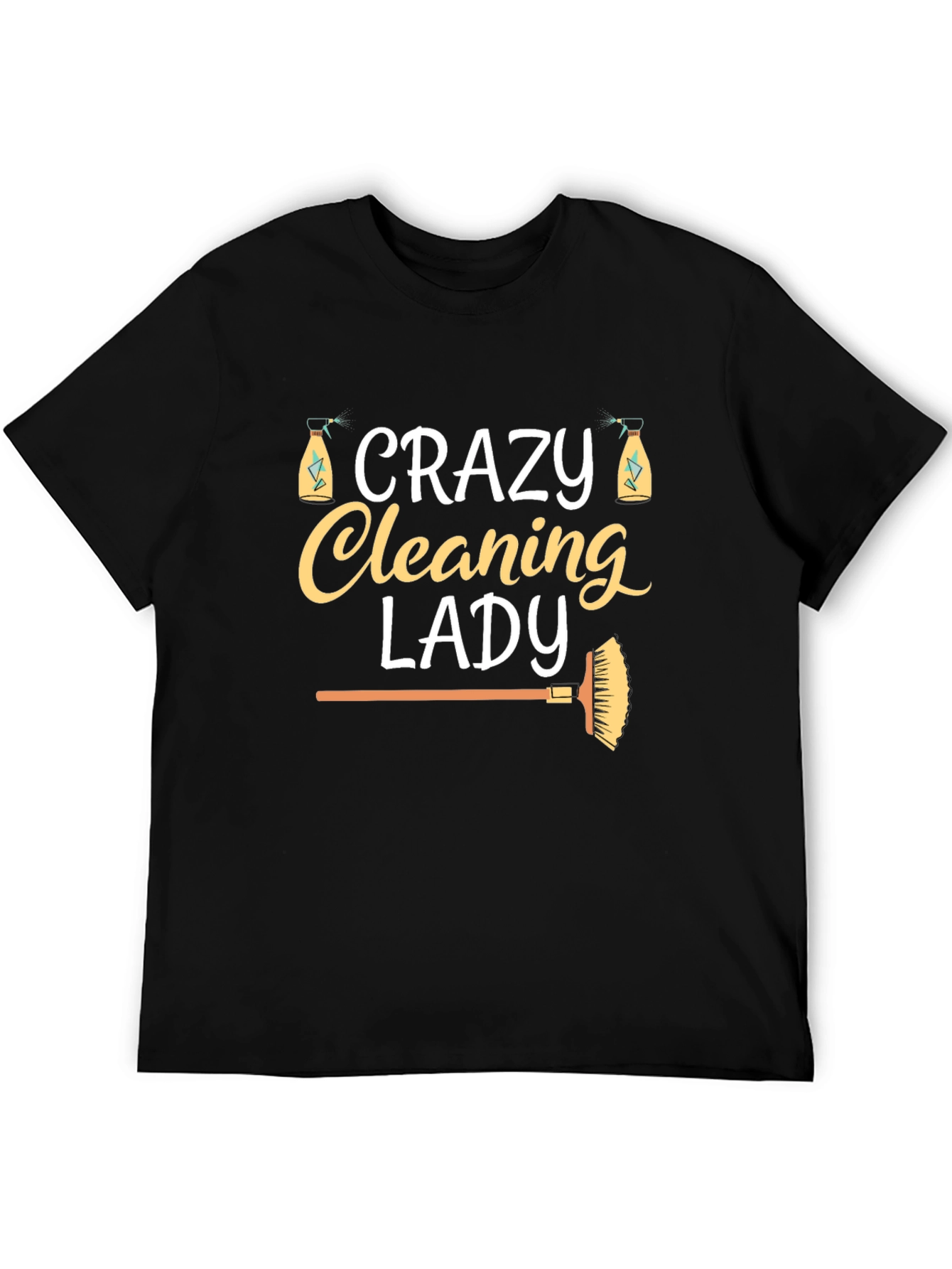 Crazy Cleaning Lady T-Shirt - Fun Housekeeping Tee