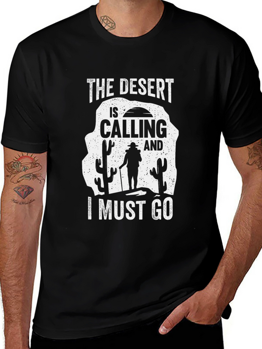 The Desert is Calling T-Shirt