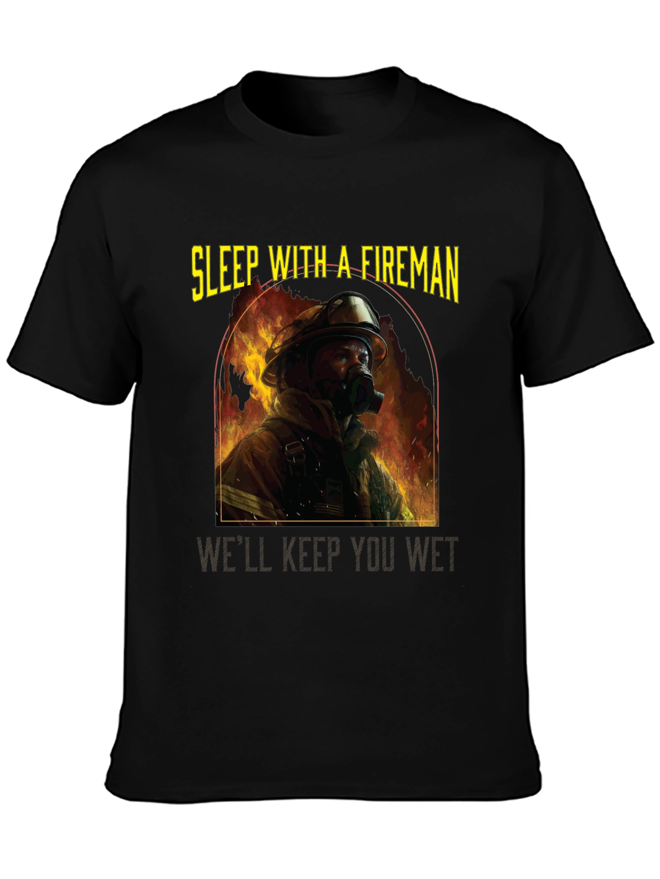 Sleep With a Fireman T-Shirt