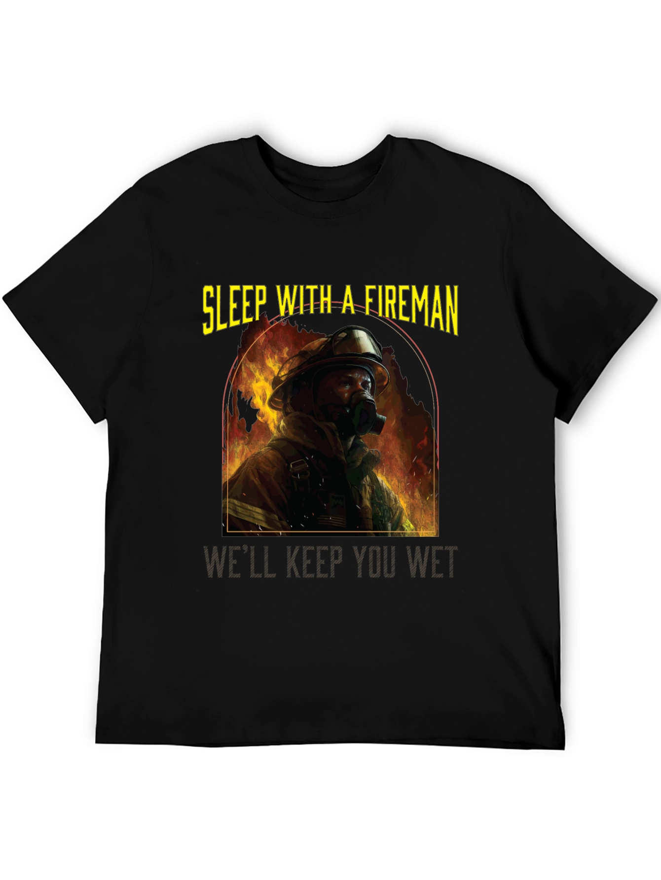 Sleep With a Fireman T-Shirt