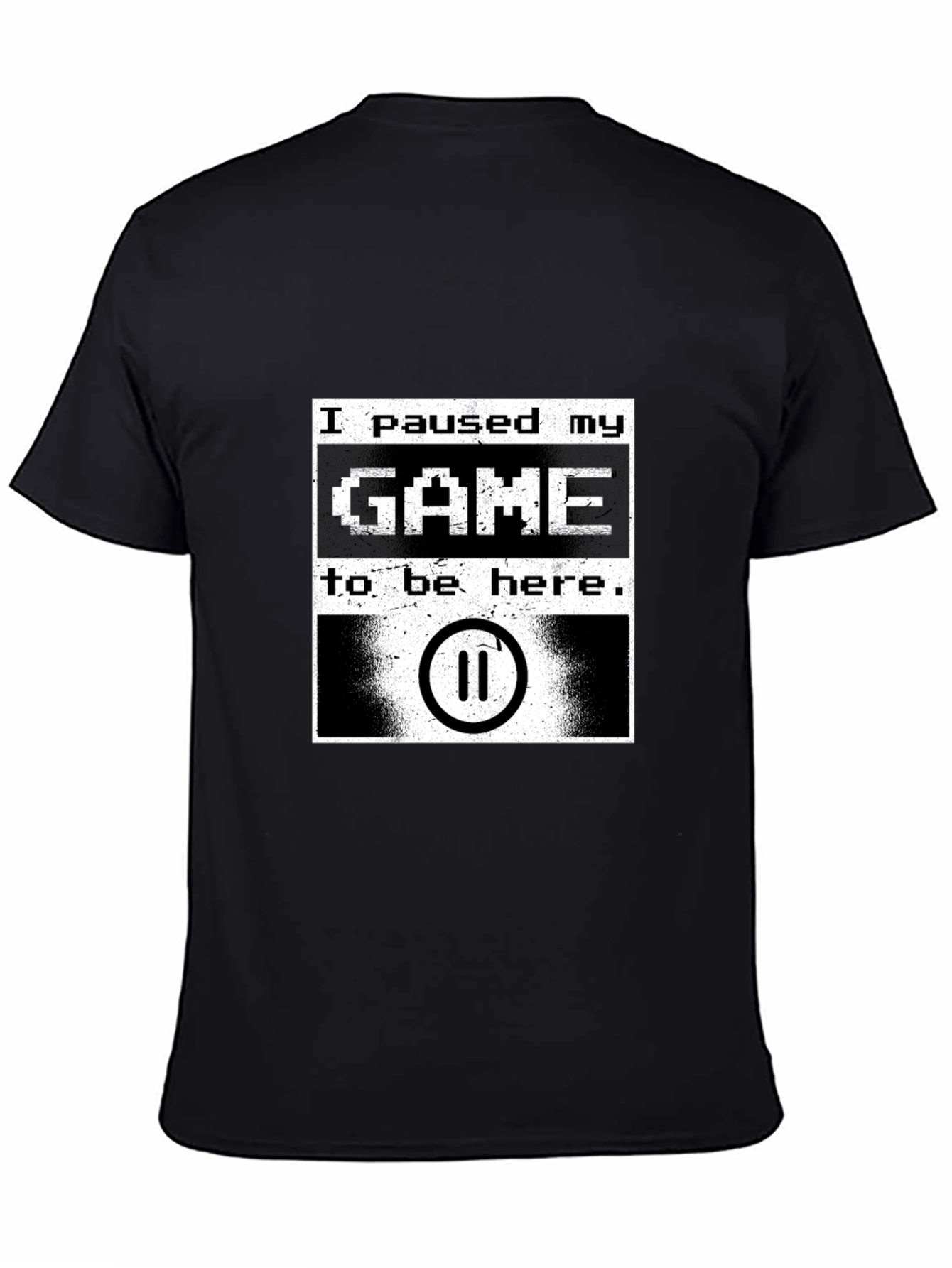 Gamer T-Shirt - I Paused My Game