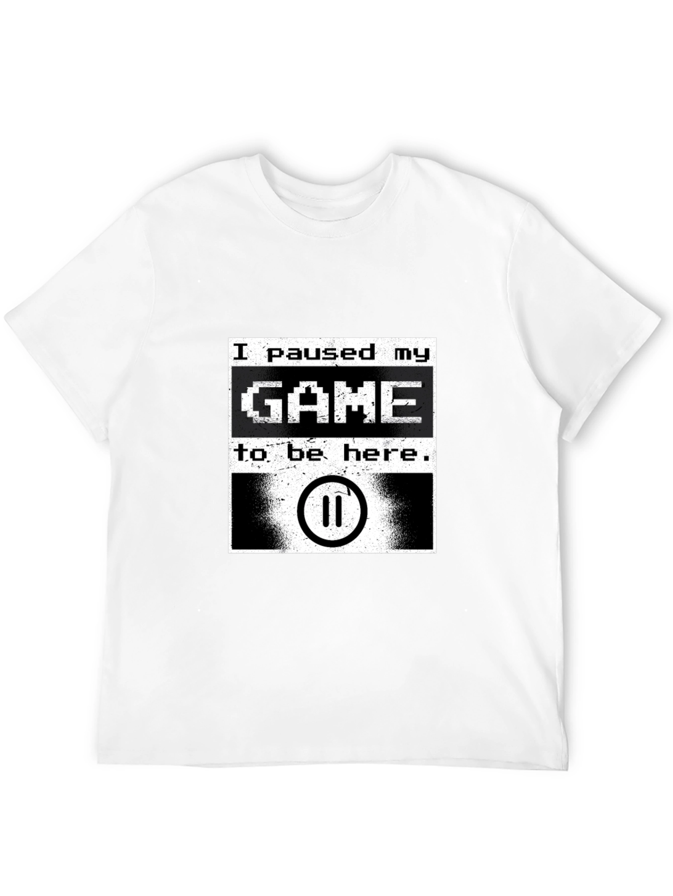 Gamer T-Shirt - I Paused My Game