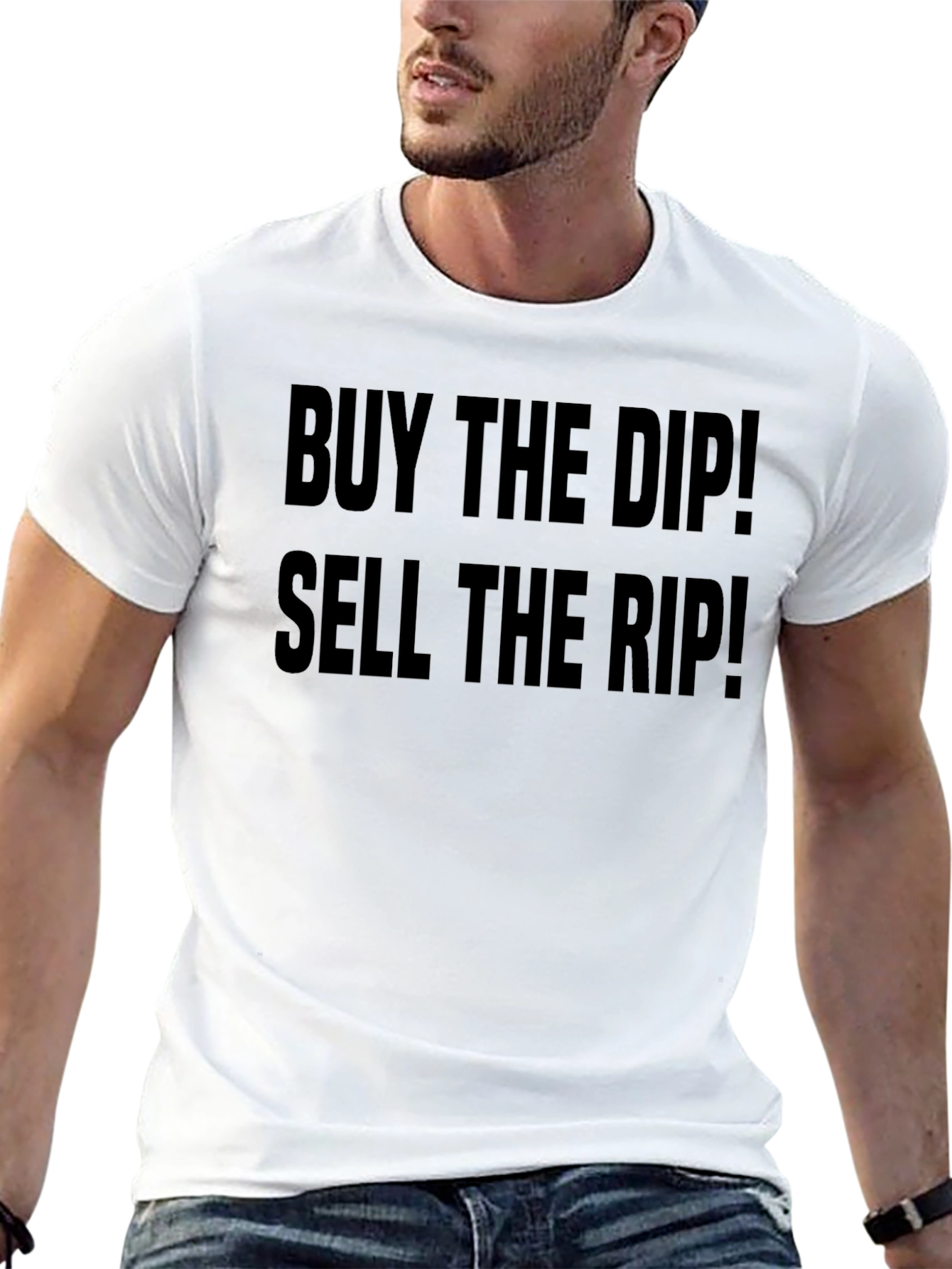 Buy the Dip! Sell the Rip! Black T-Shirt