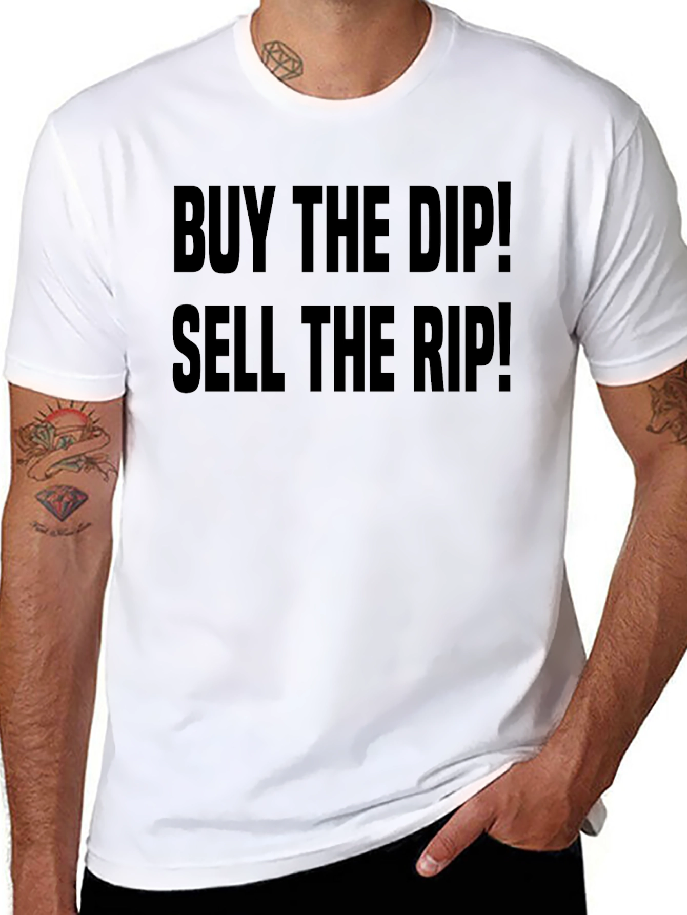 Buy the Dip! Sell the Rip! Black T-Shirt