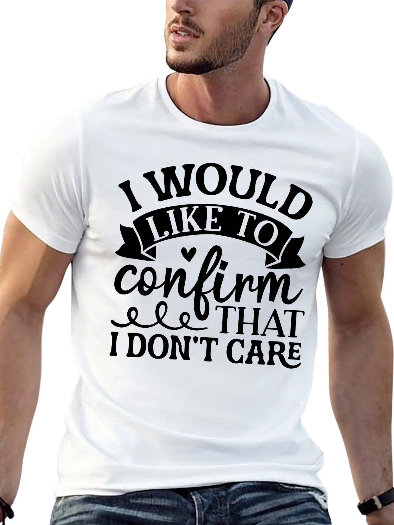 I Would Like To Confirm T-Shirt