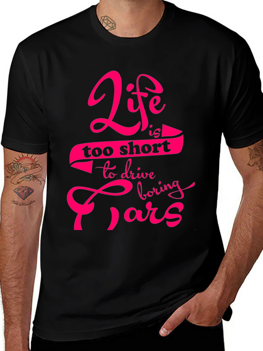 Life is too short T-Shirt