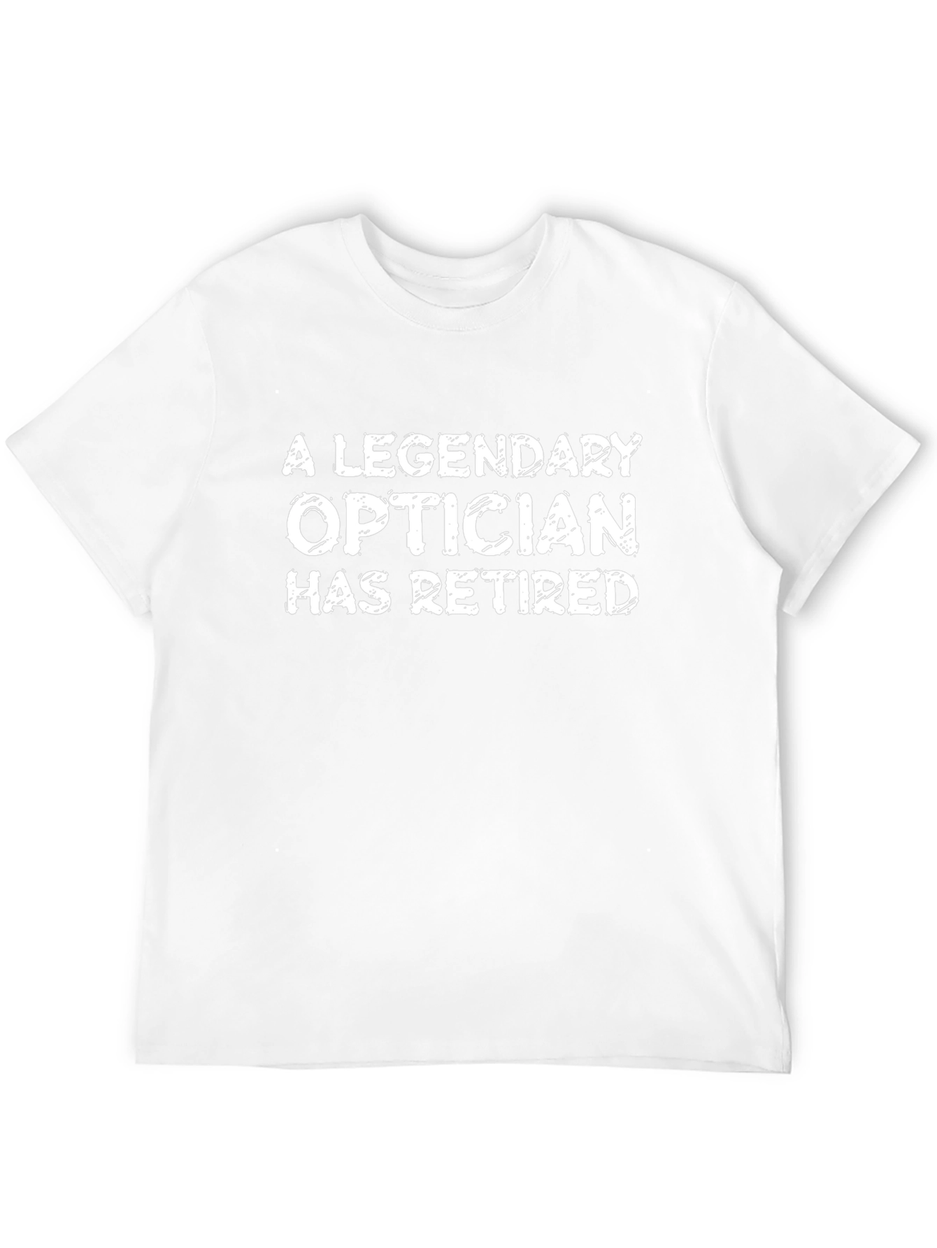 Legendary Optician Retired T-Shirt