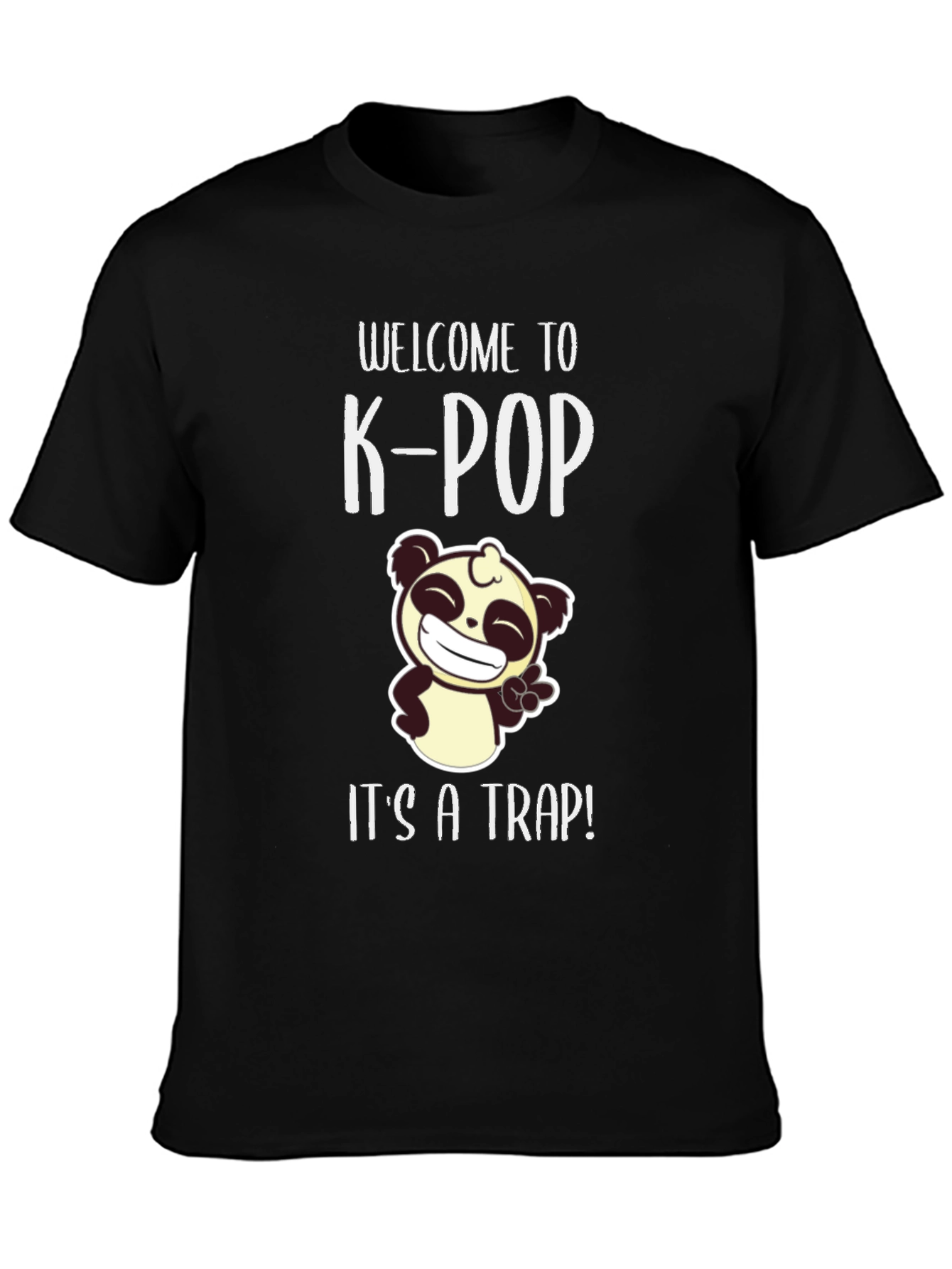 Welcome to K-Pop Its a Trap T-Shirt