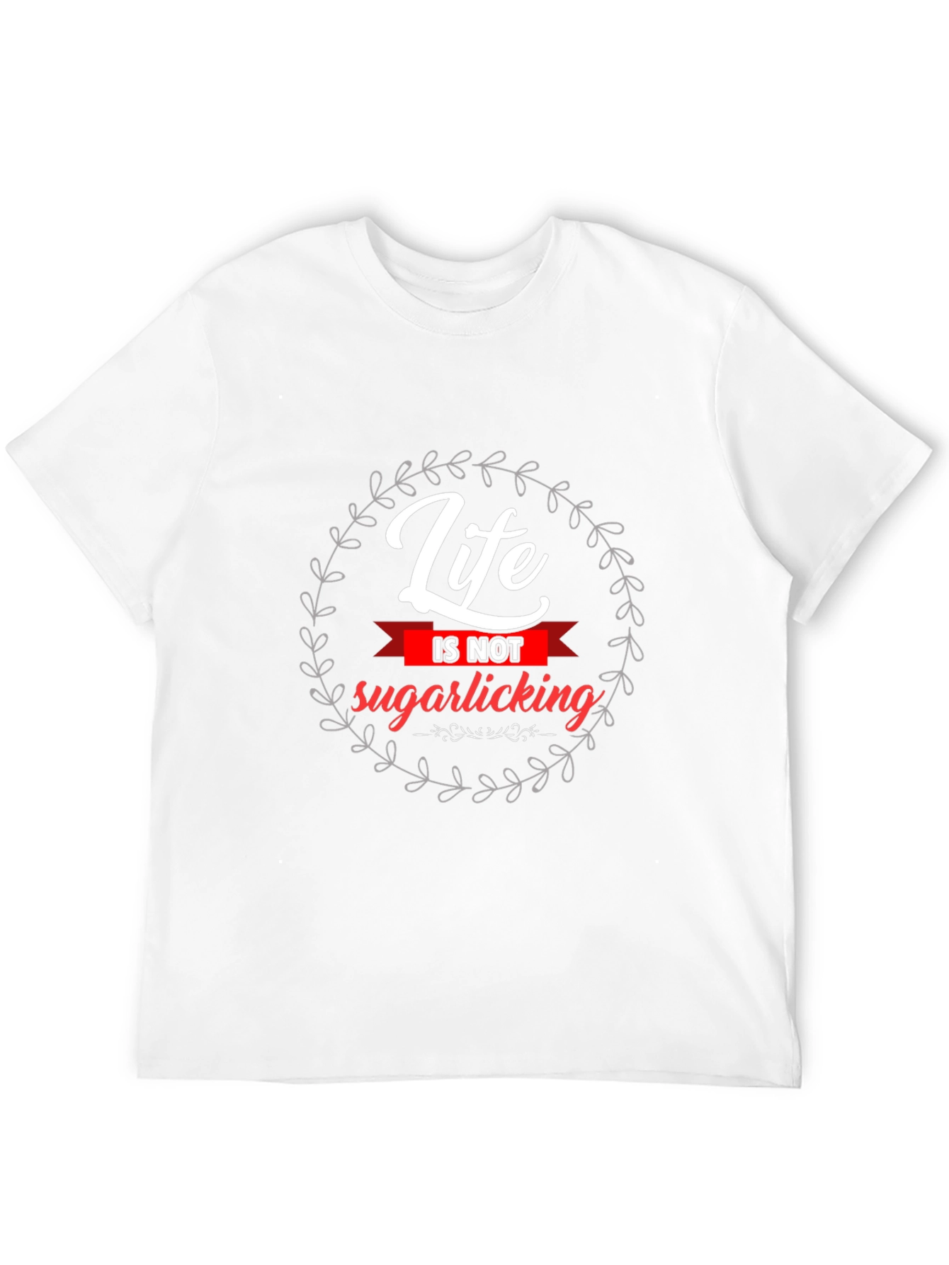 Life Is Not Sugarlicking Black Graphic Tee