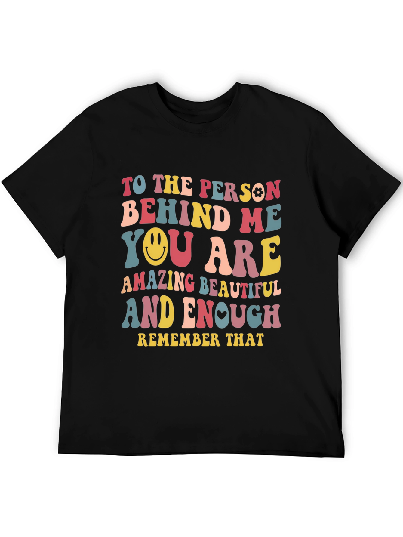 Inspirational Graphic T-Shirt - You are Amazing Beautiful Enough