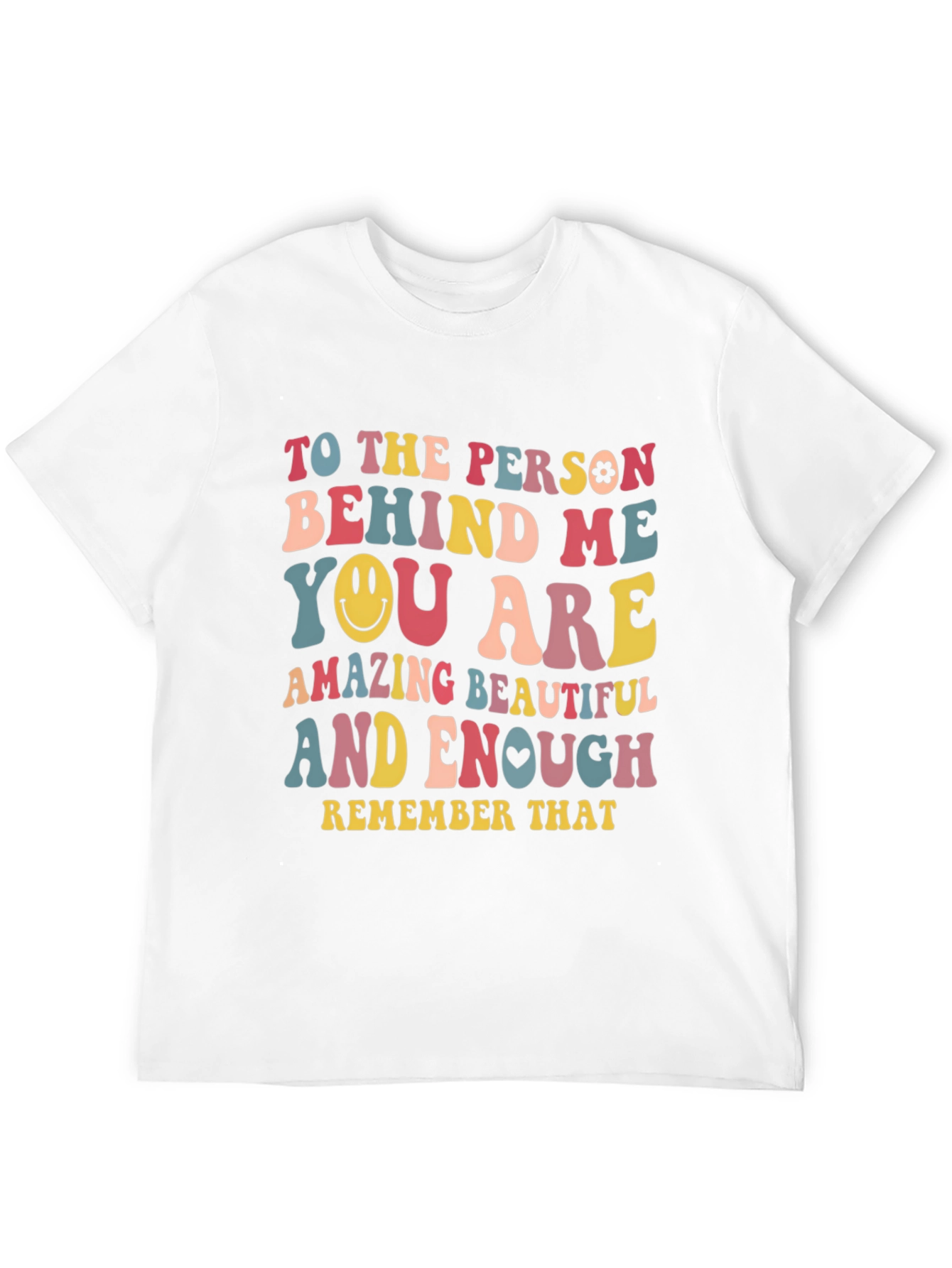 Inspirational Graphic T-Shirt - You are Amazing Beautiful Enough