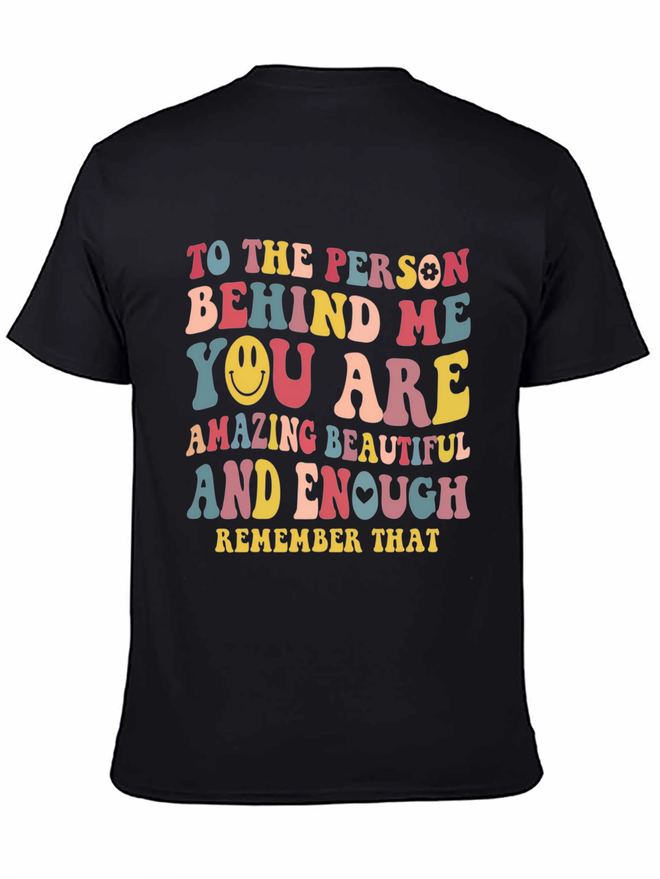 Inspirational Graphic T-Shirt - You are Amazing Beautiful Enough