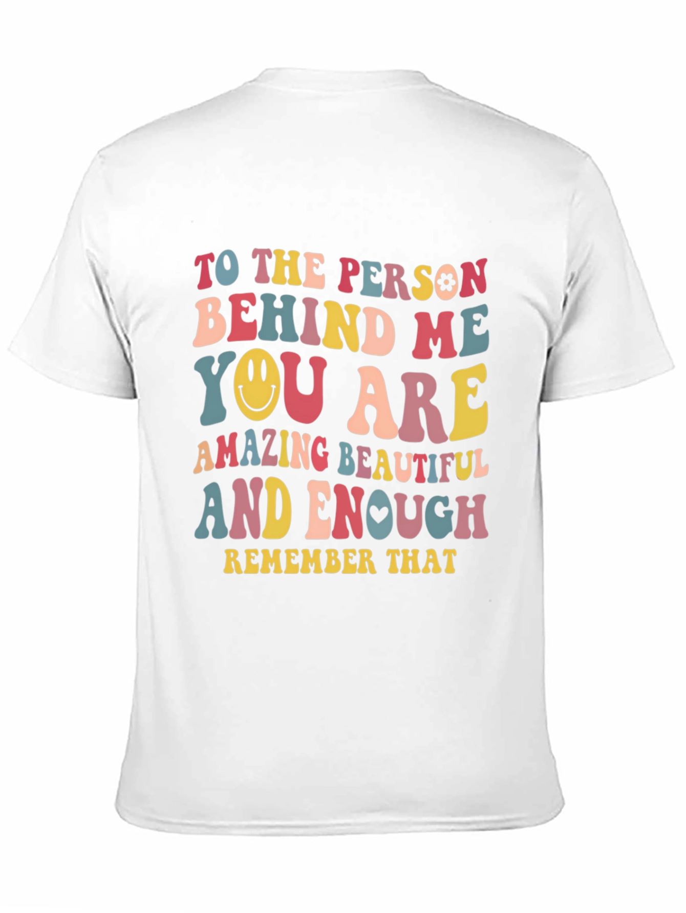 Inspirational Graphic T-Shirt - You are Amazing Beautiful Enough