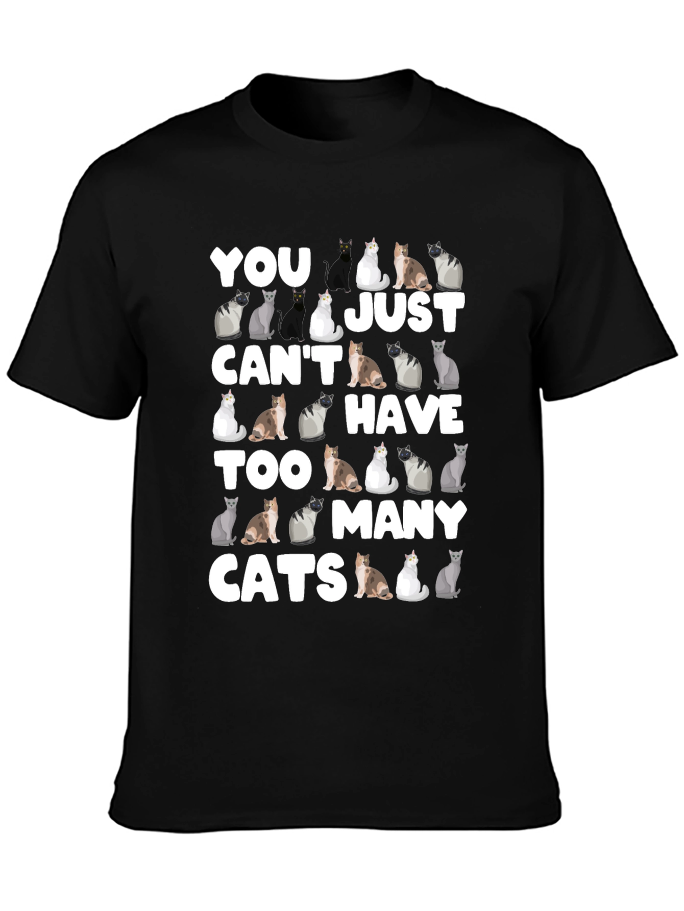 You Cant Have Too Many Cats T-Shirt