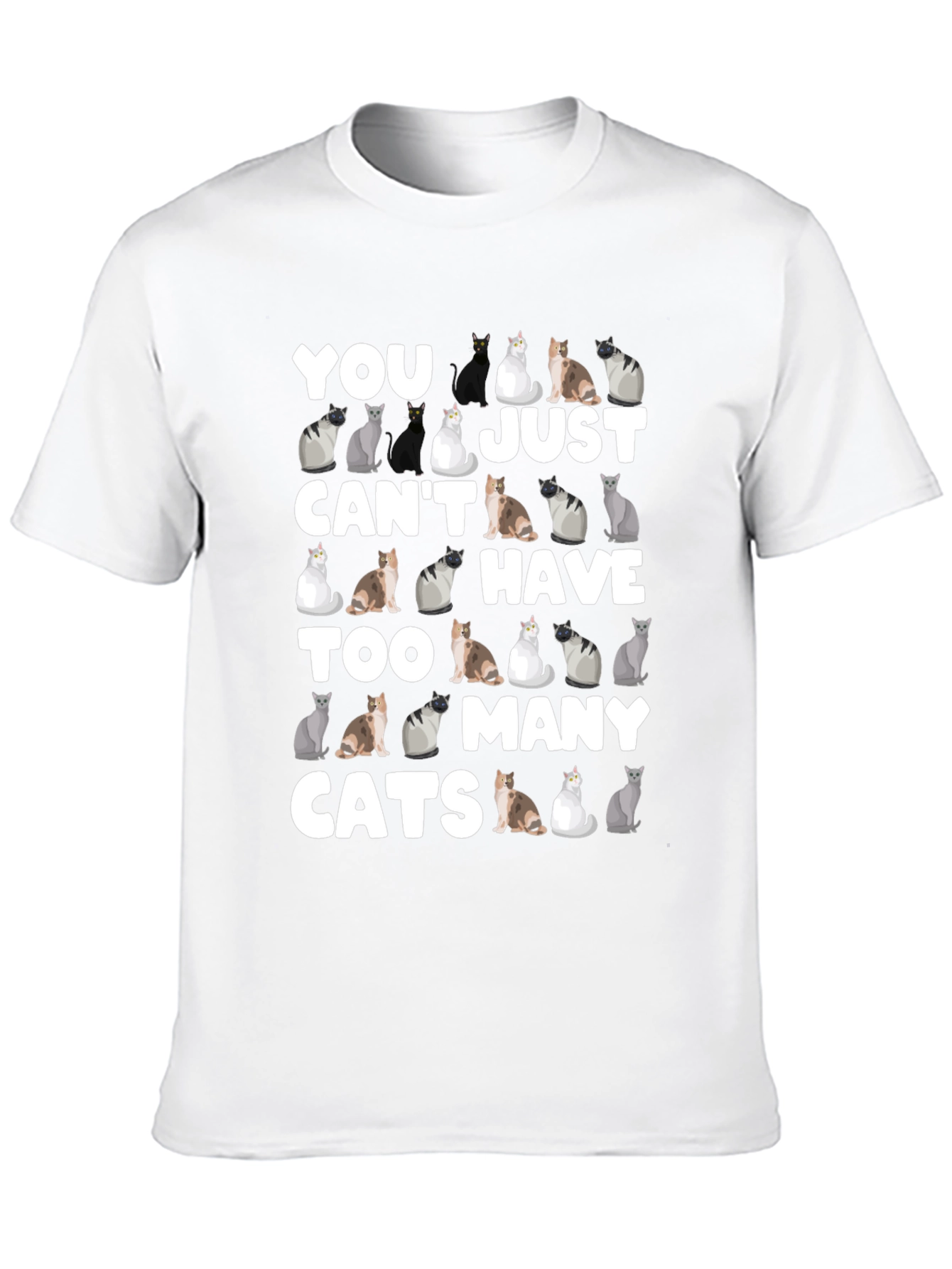 You Cant Have Too Many Cats T-Shirt