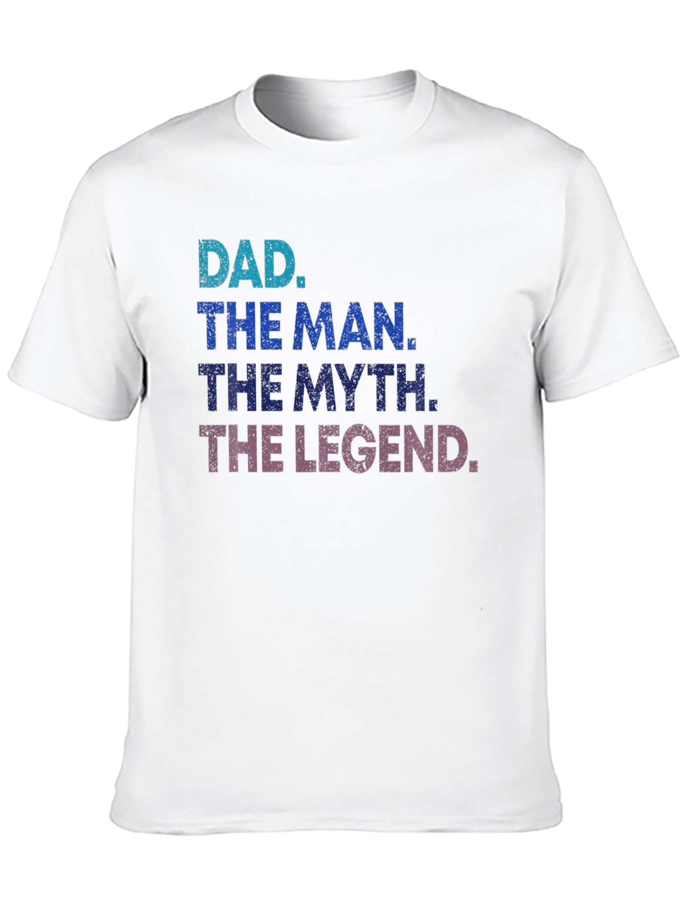 Dad The Man The Myth The Legend Graphic Tee