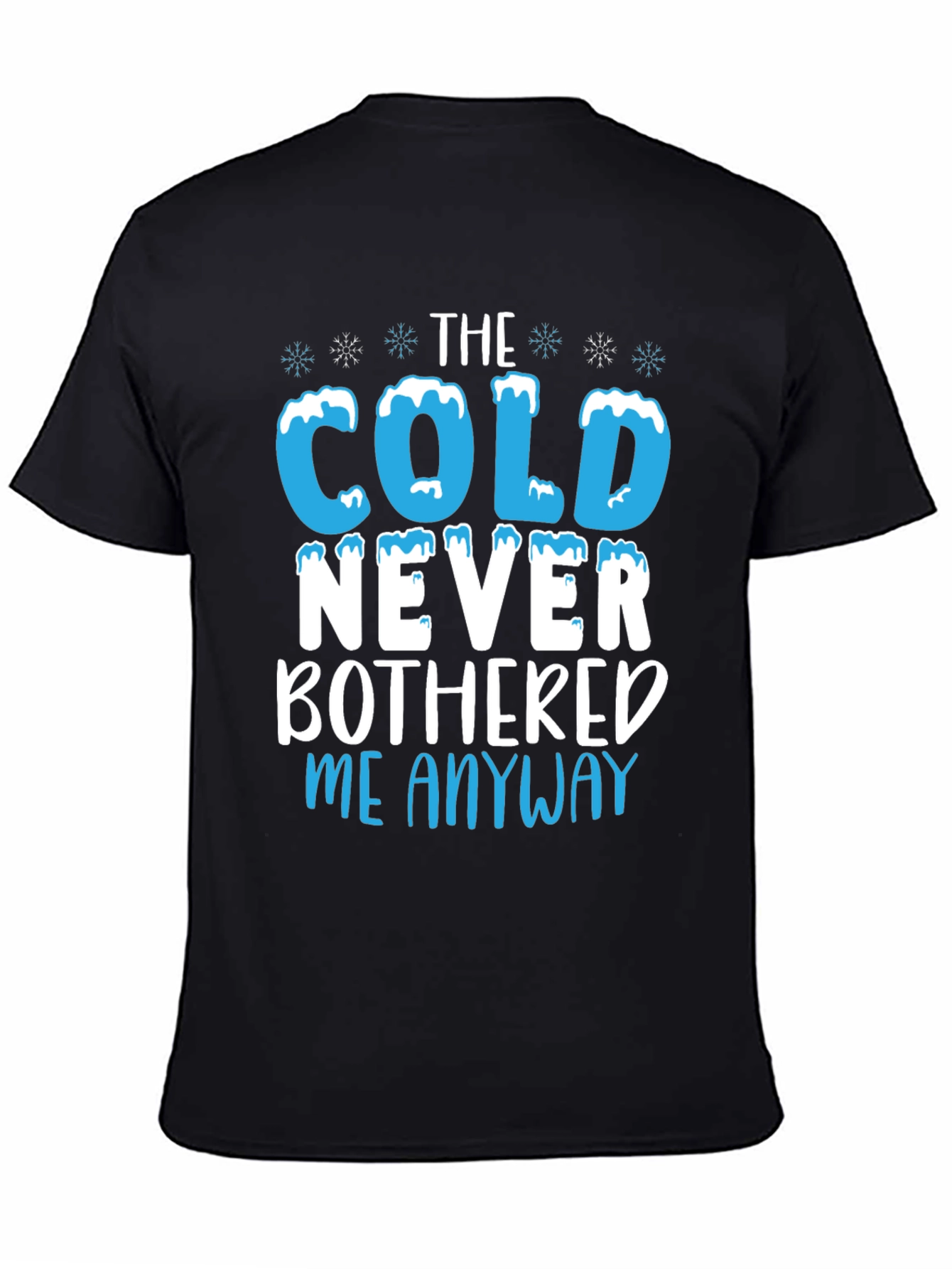 The Cold Never Bothered Me Anyway Graphic Tee