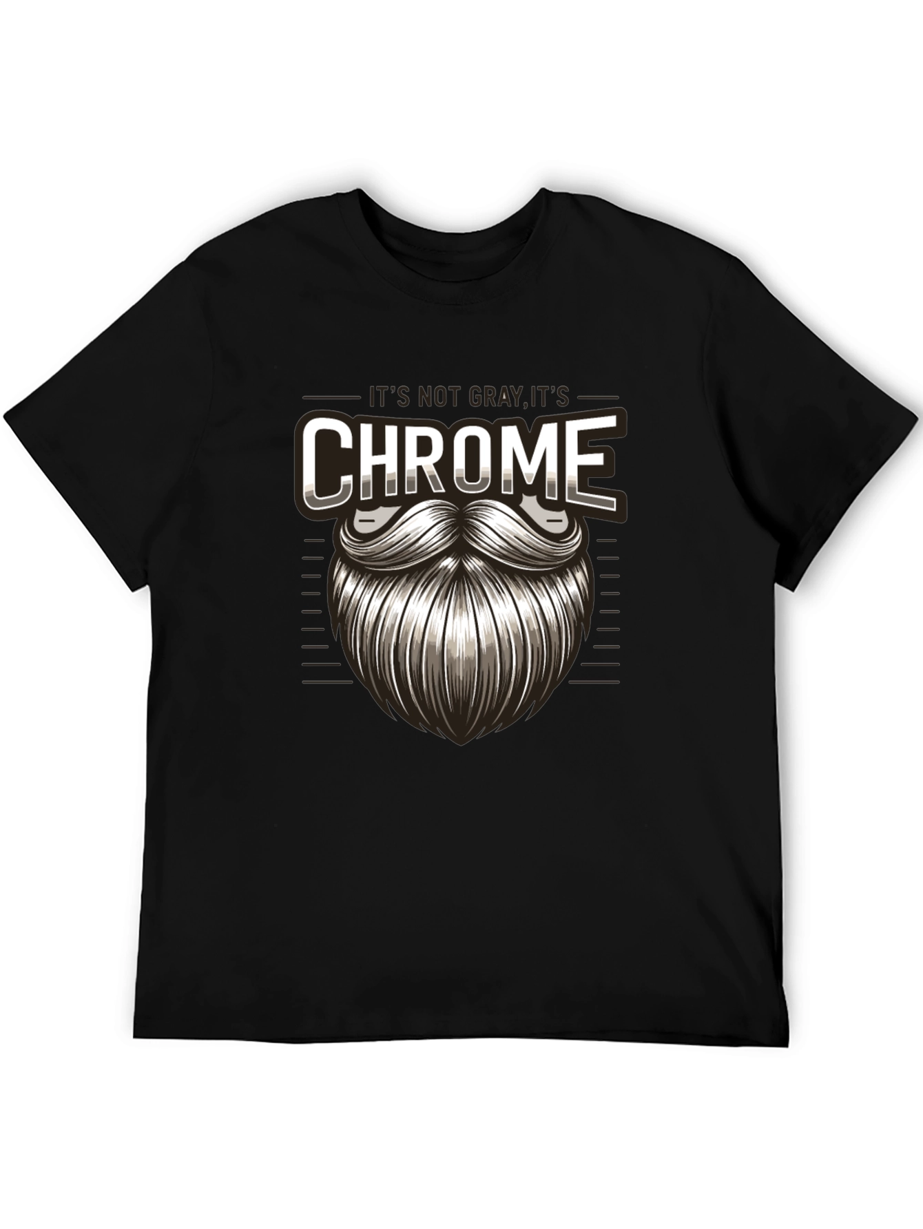 Its Not Gray Its Chrome T-Shirt