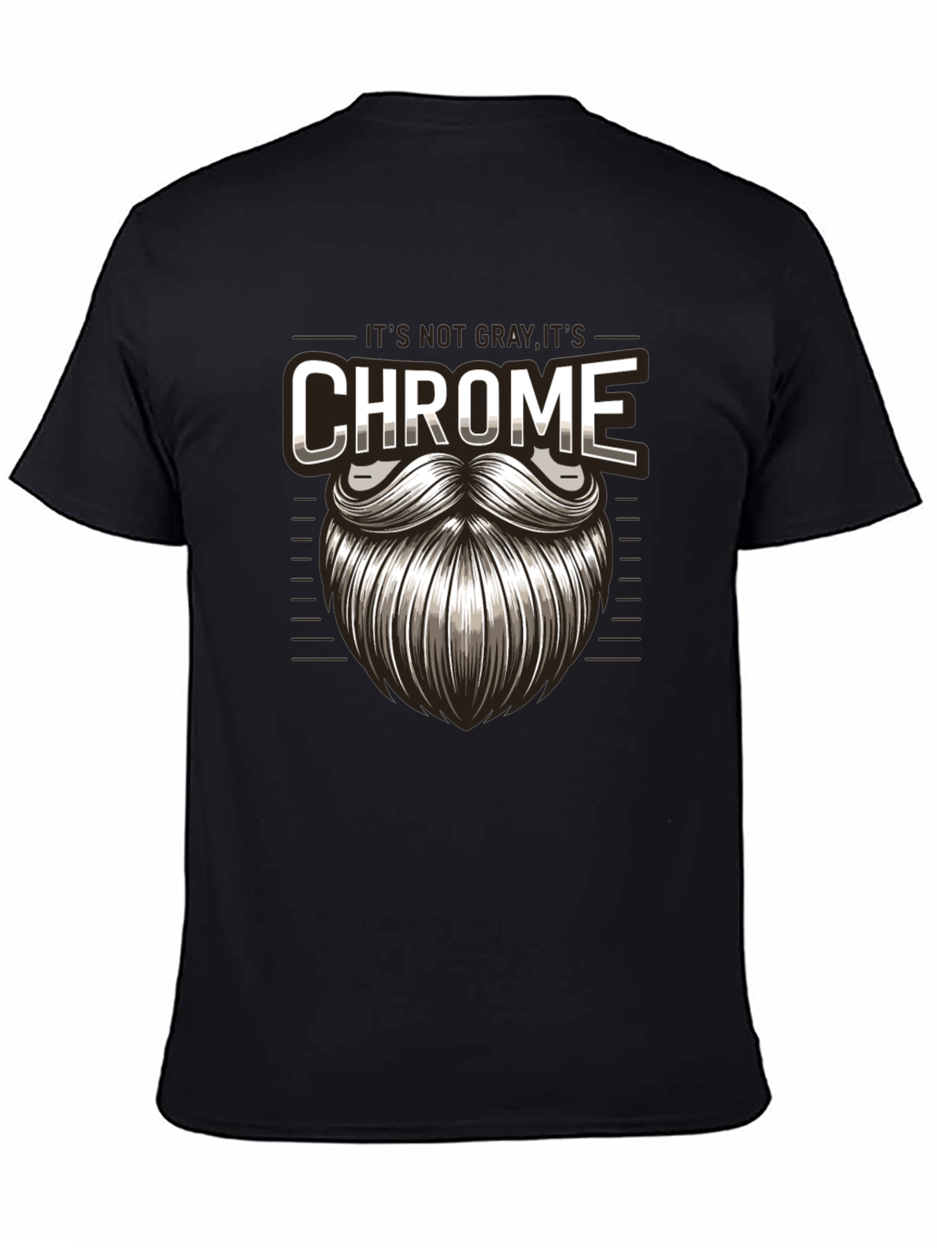 Its Not Gray Its Chrome T-Shirt