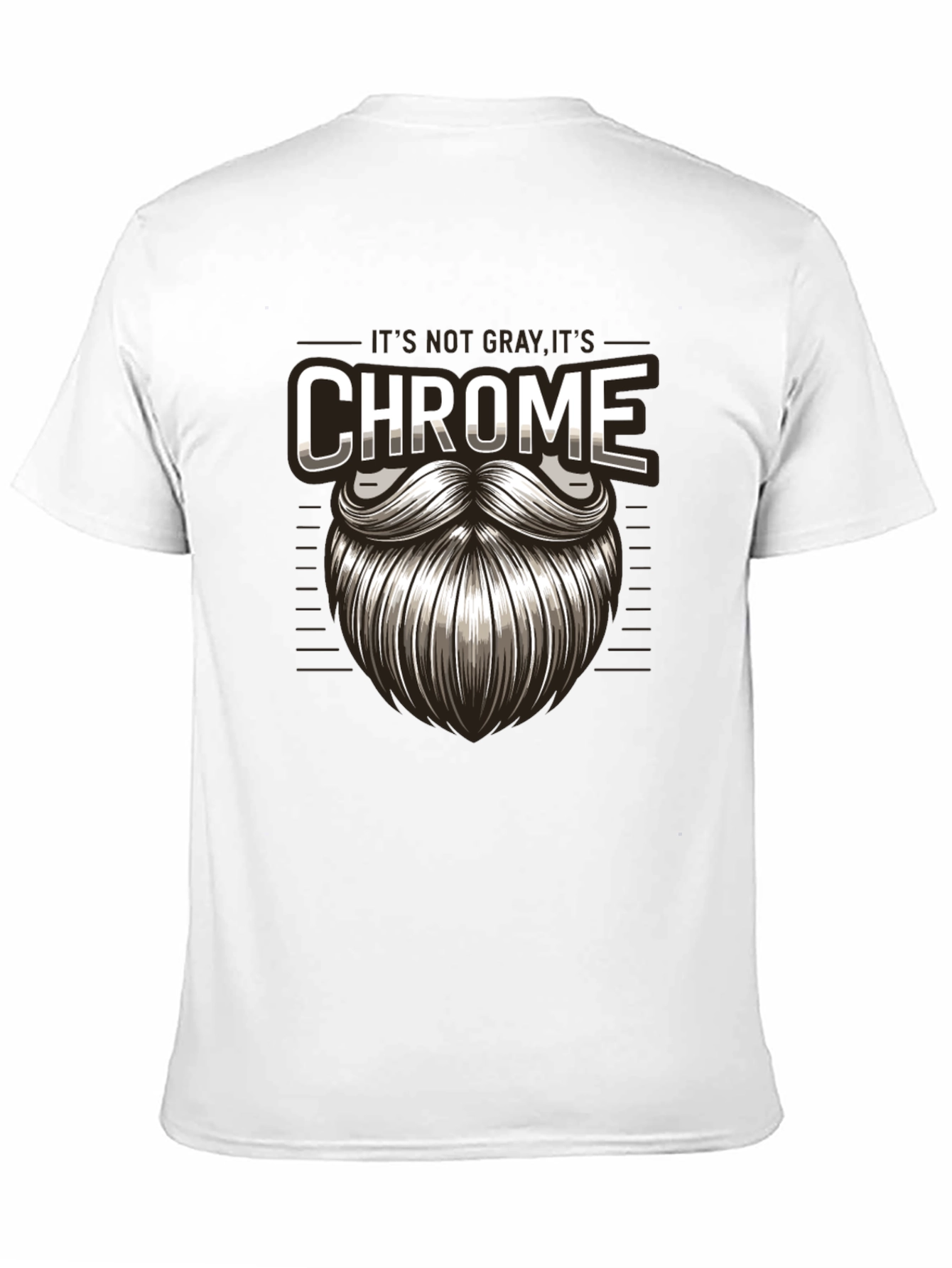 Its Not Gray Its Chrome T-Shirt