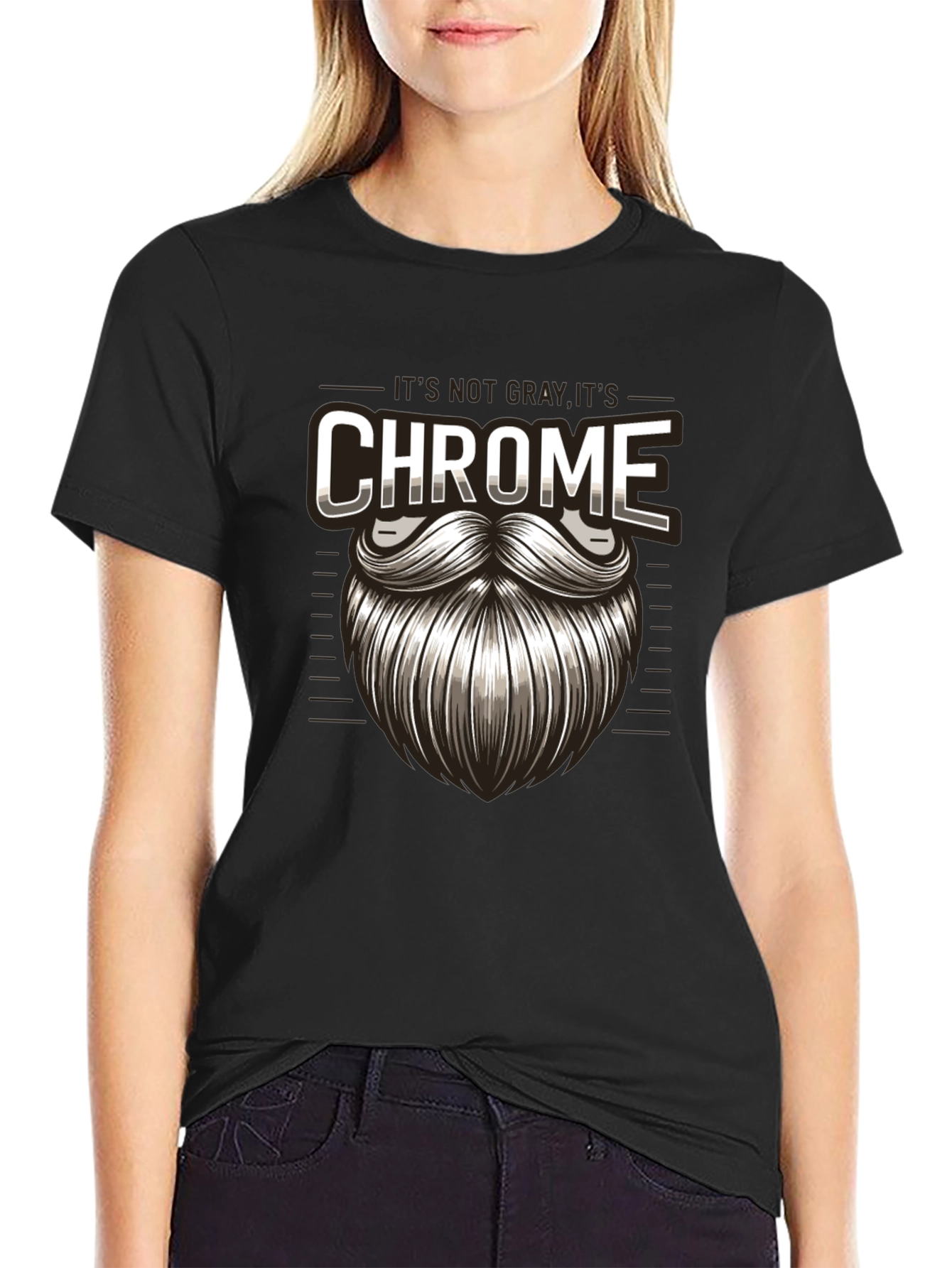 Its Not Gray Its Chrome T-Shirt