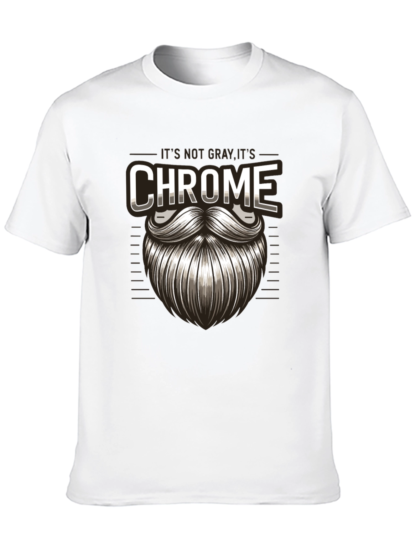 Its Not Gray Its Chrome T-Shirt
