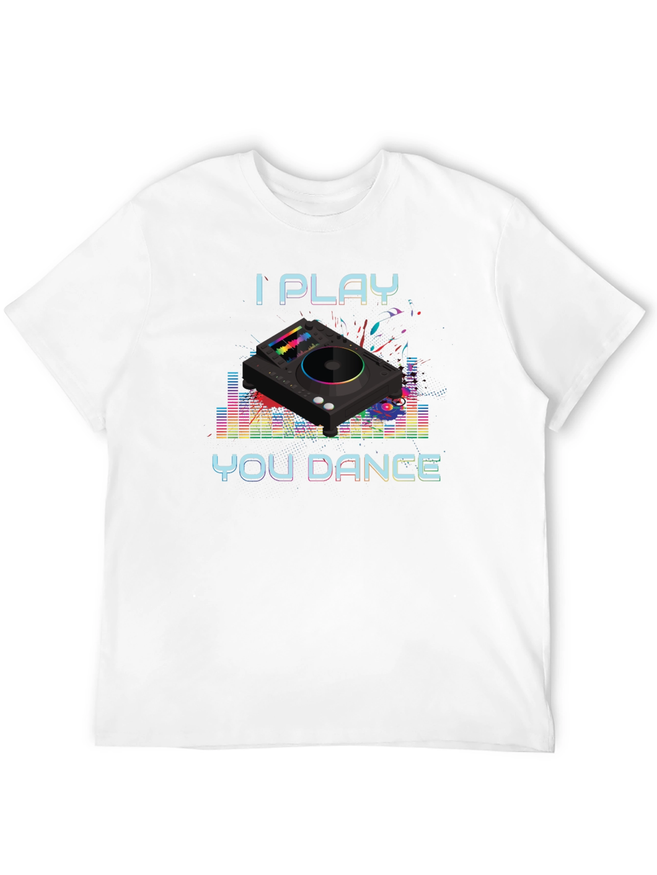 I Play You Dance DJ Graphic Tee