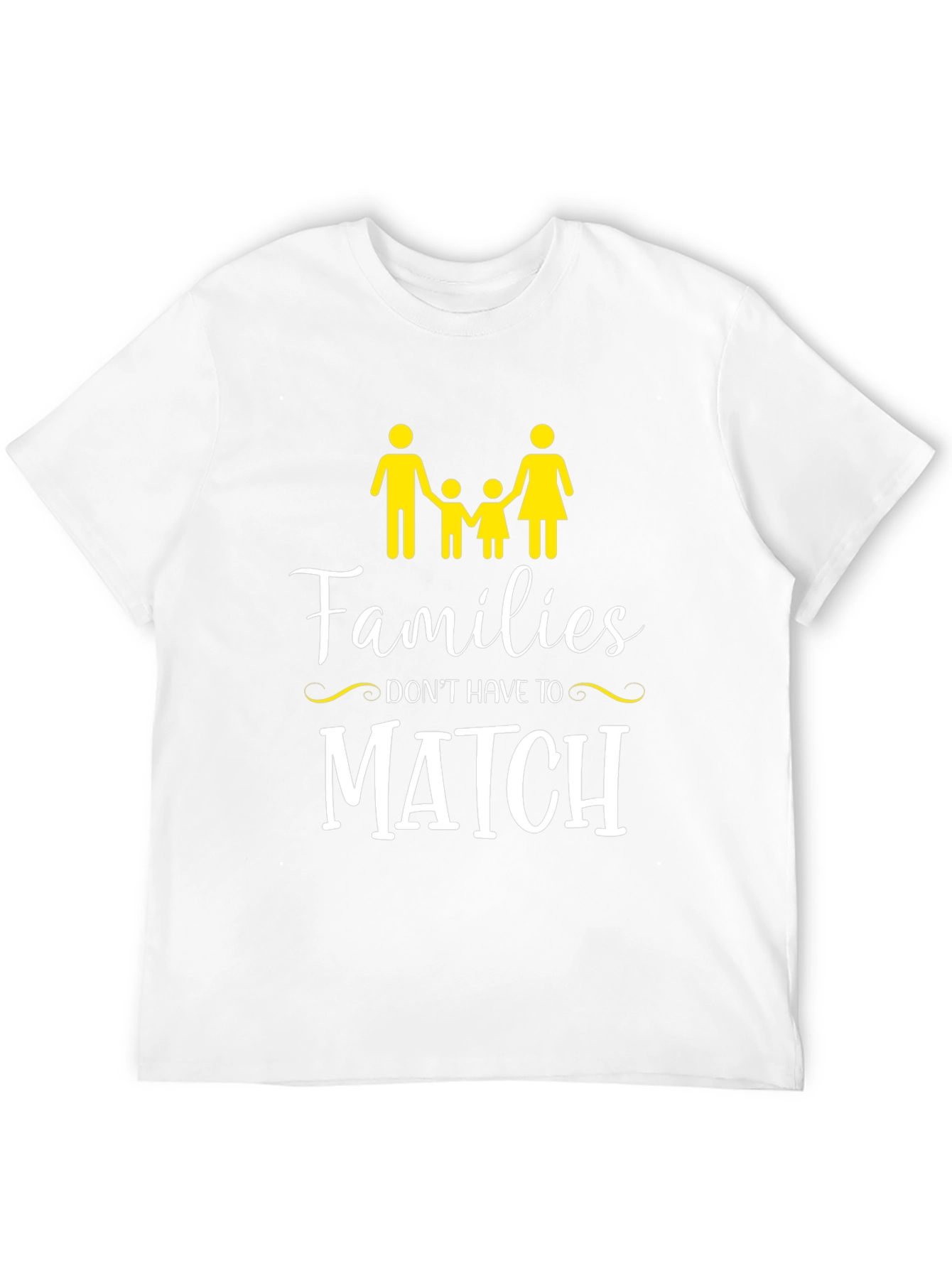 Families Dont Have to Match Graphic Tee