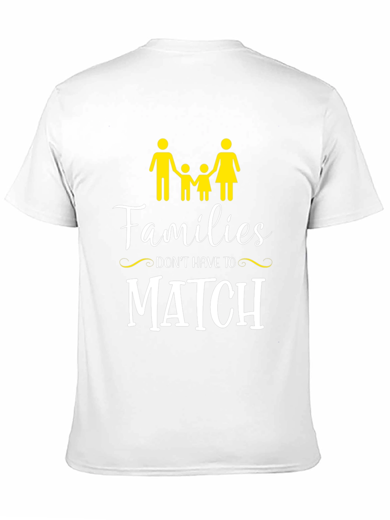 Families Dont Have to Match Graphic Tee